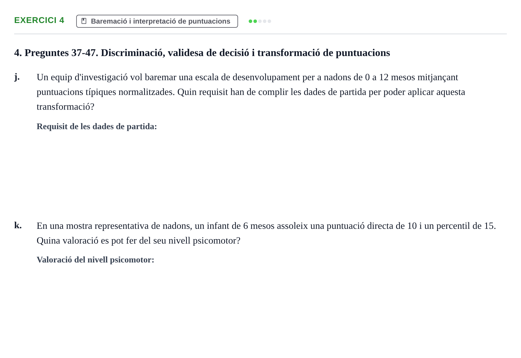 Enunciado: Ejercicio 4 - Baremació i interpretació de puntuacions · Psicometría UB Exemples