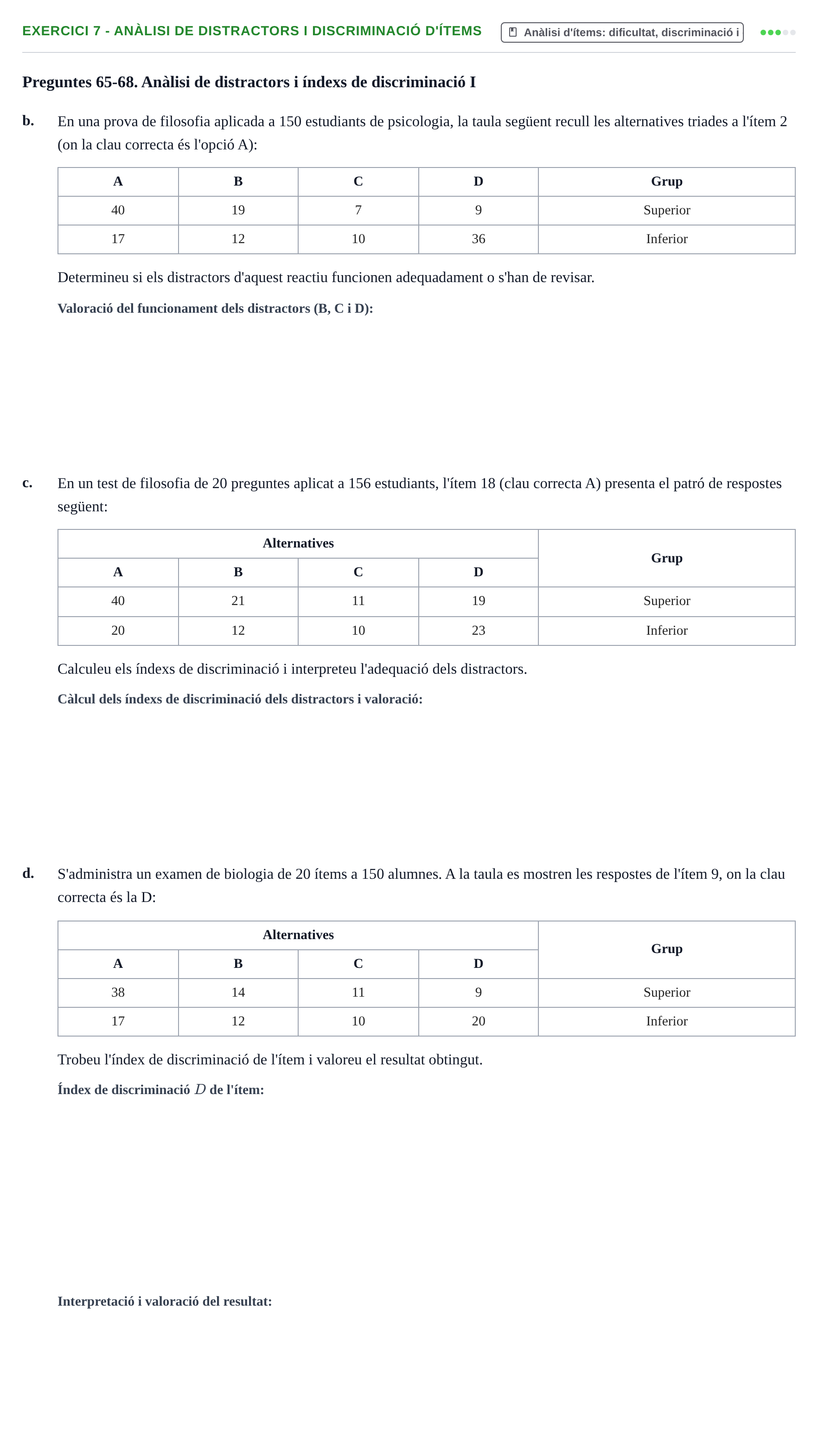 Enunciado: Ejercicio 7 - Anàlisi de distractors i discriminació d'ítems · Psicometría UB Exemples