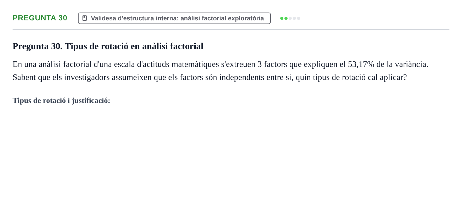 Enunciado: Pregunta 30 · Psicometría UB Recull de preguntes d'examen resoltes de Psicometria