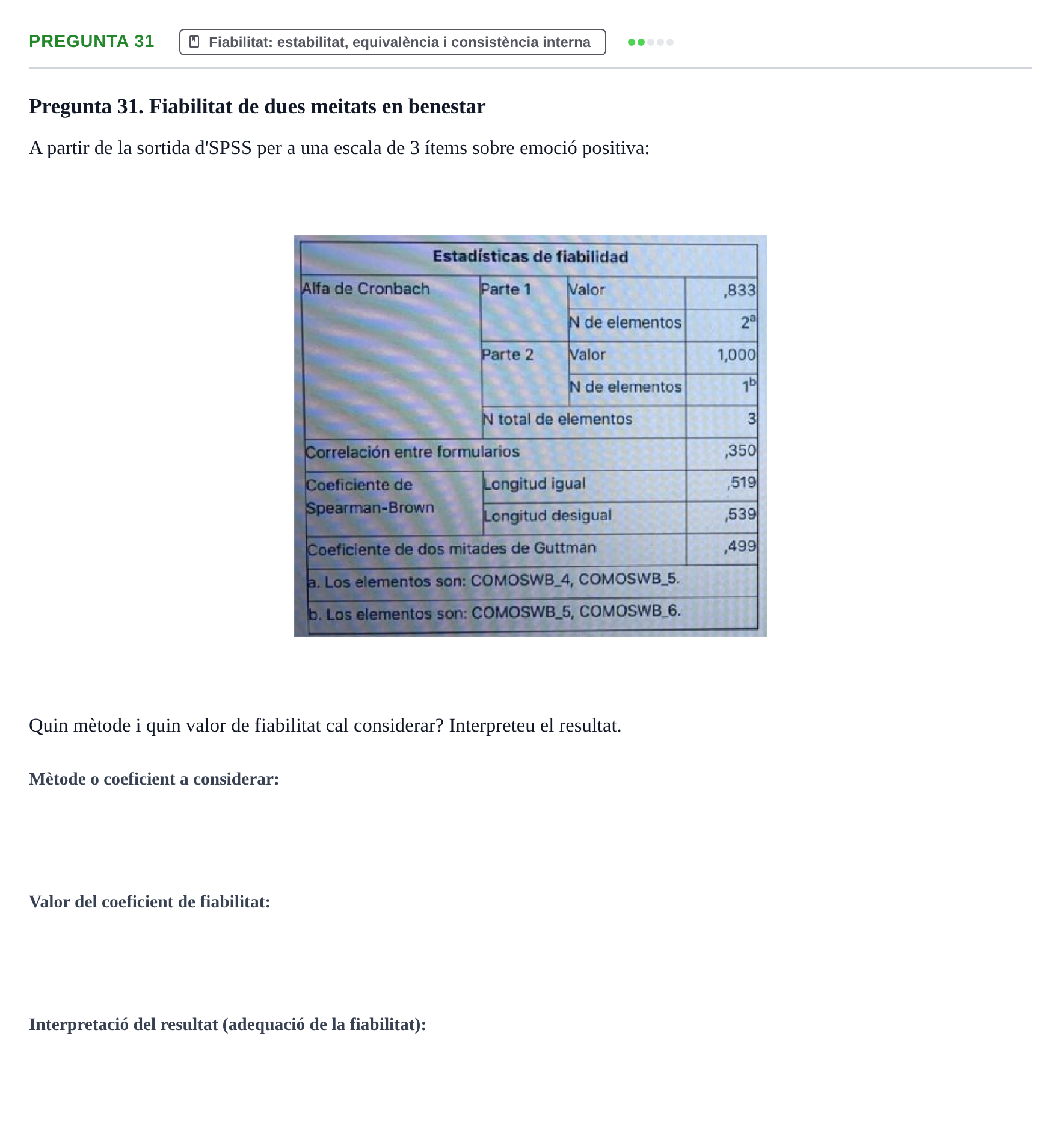 Enunciado: Pregunta 31 · Psicometría UB Recull de preguntes d'examen resoltes de Psicometria
