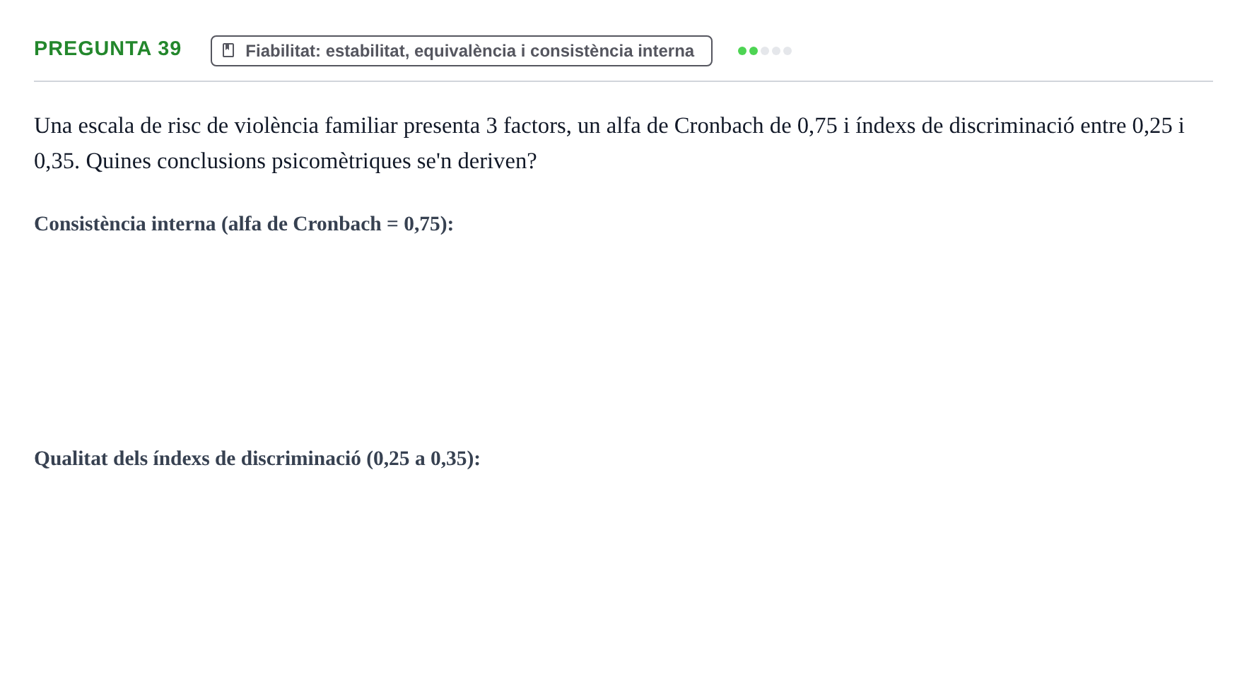 Enunciado: Pregunta 39 · Psicometría UB Recull de preguntes d'examen resoltes de Psicometria