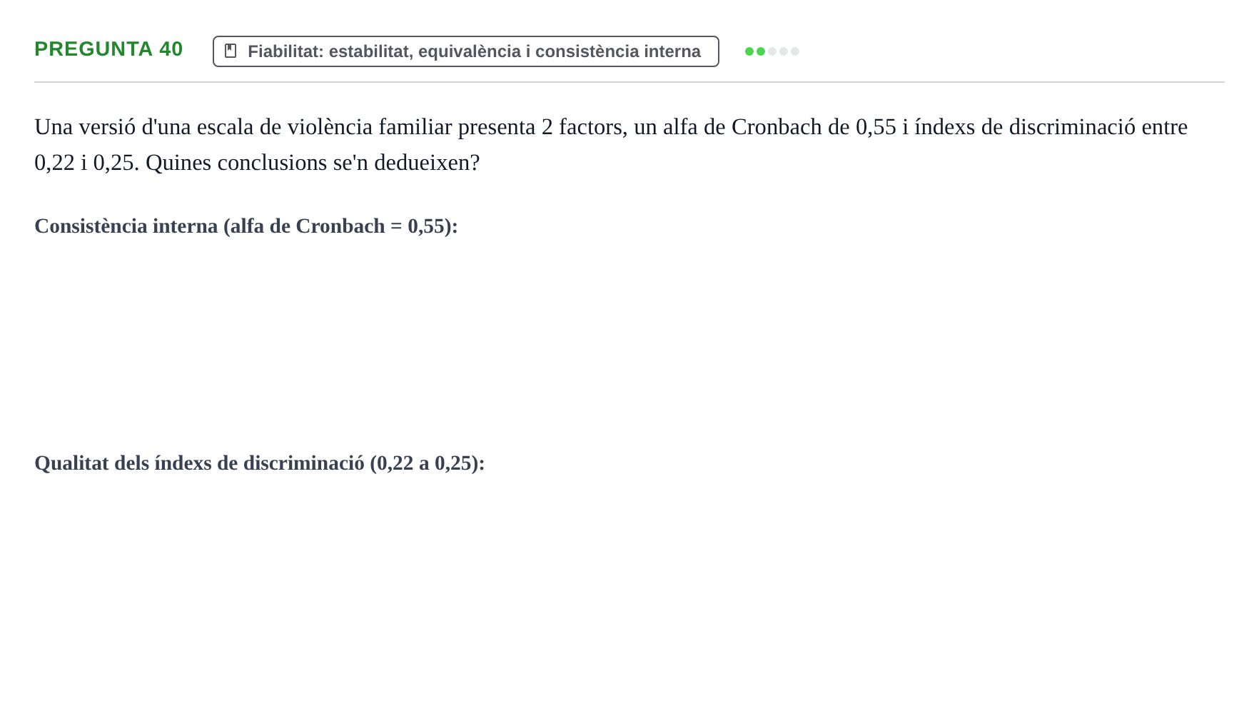 Enunciado: Pregunta 40 · Psicometría UB Recull de preguntes d'examen resoltes de Psicometria