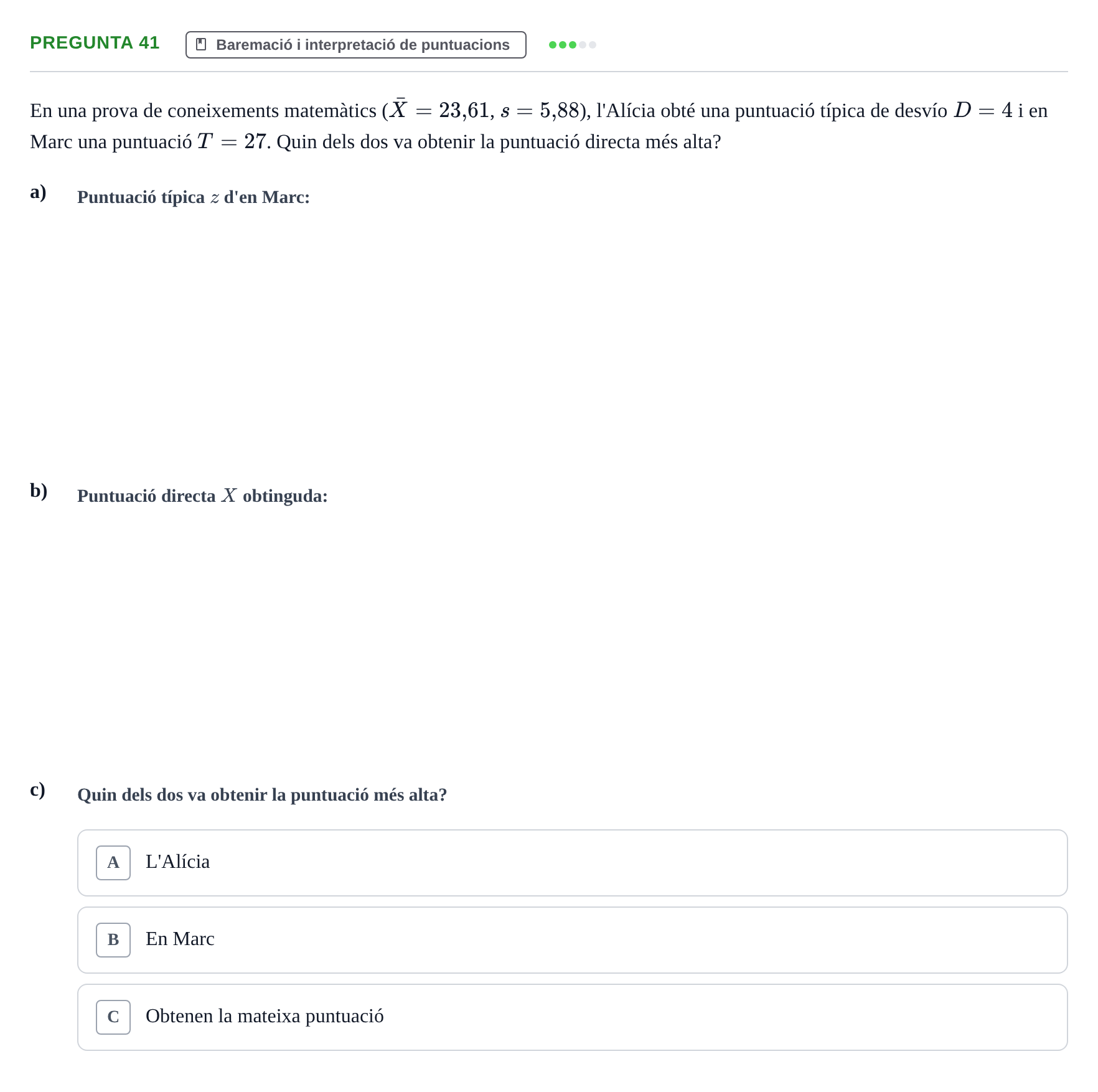 Enunciado: Pregunta 41 · Psicometría UB Recull de preguntes d'examen resoltes de Psicometria