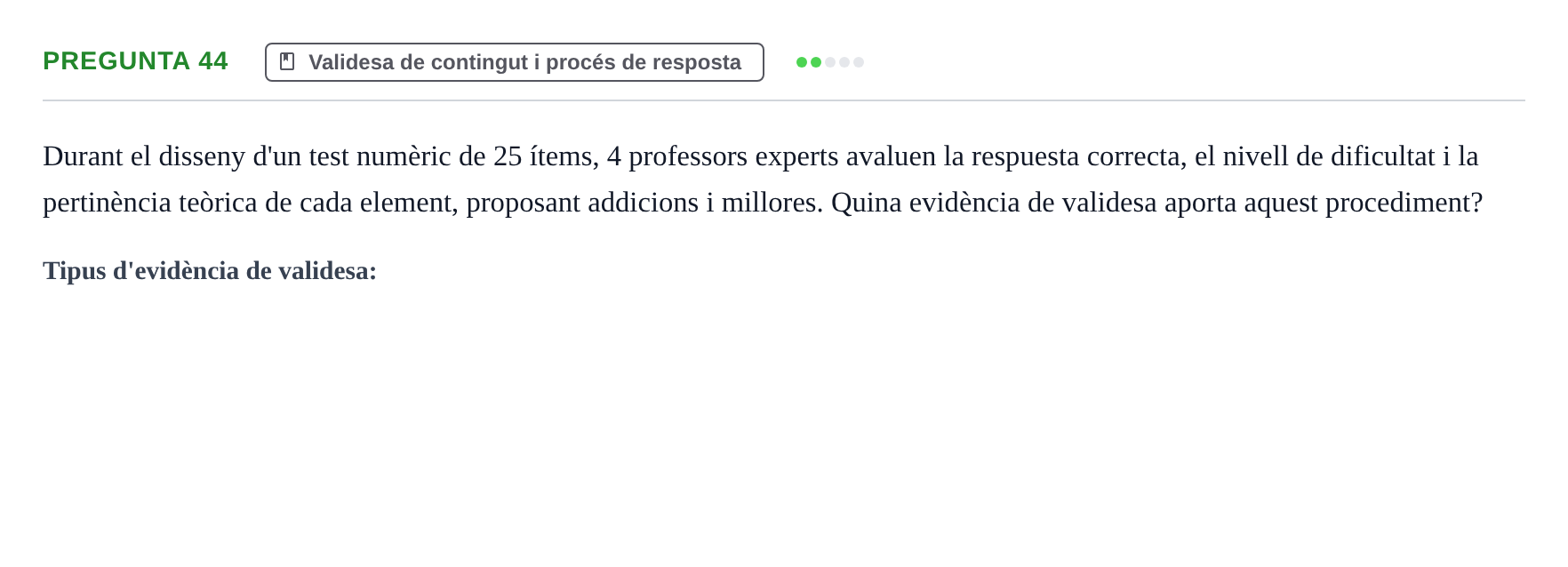 Enunciado: Pregunta 44 · Psicometría UB Recull de preguntes d'examen resoltes de Psicometria