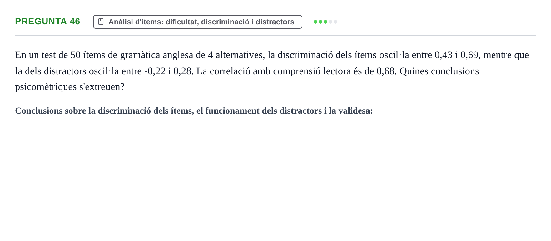 Enunciado: Pregunta 46 · Psicometría UB Recull de preguntes d'examen resoltes de Psicometria