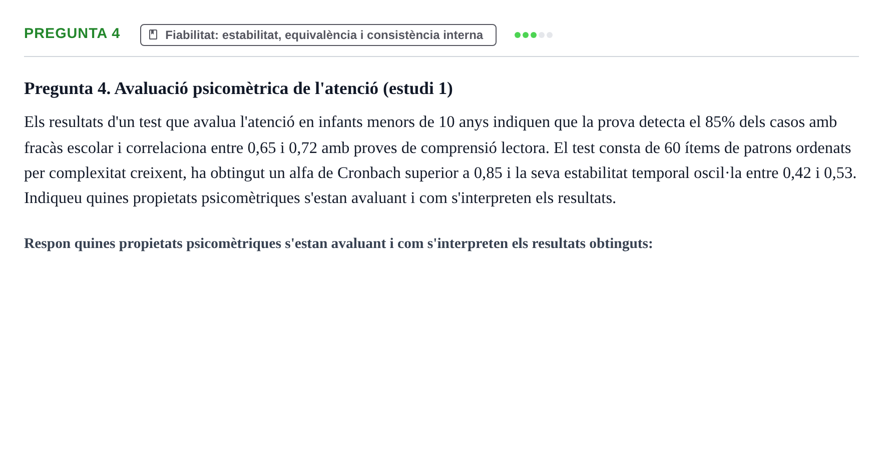 Enunciado: Pregunta 4 · Psicometría UB Recull de preguntes d'examen resoltes de Psicometria