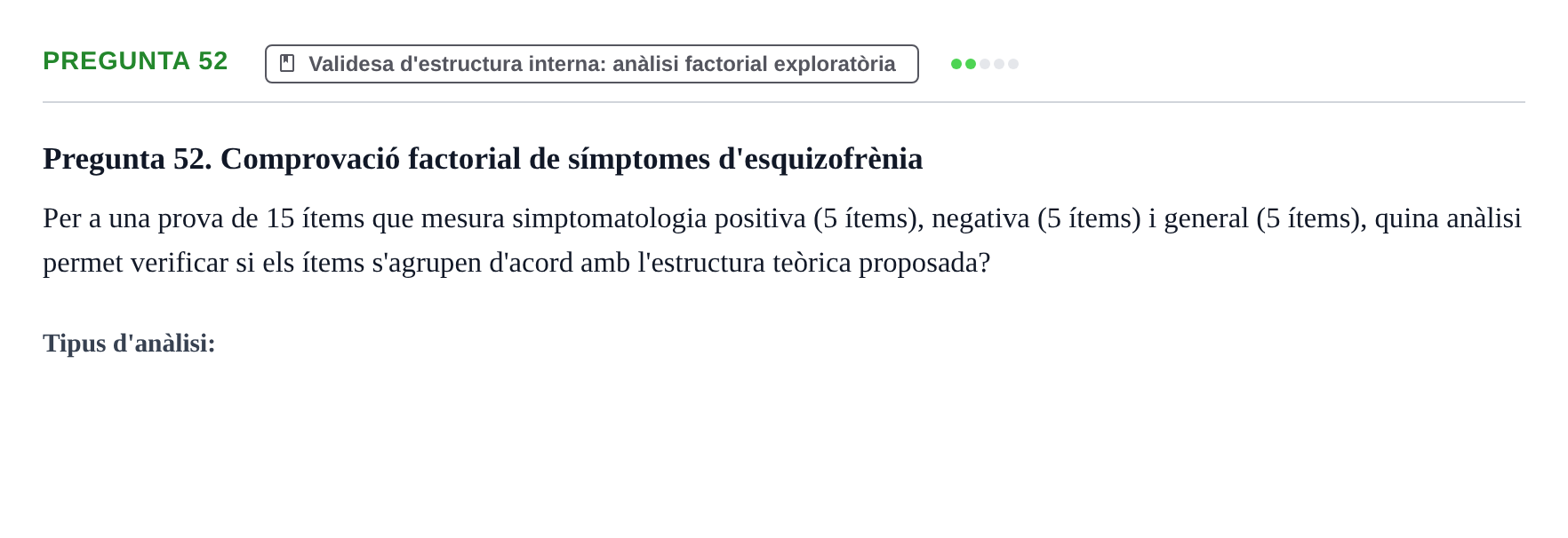 Enunciado: Pregunta 52 · Psicometría UB Recull de preguntes d'examen resoltes de Psicometria