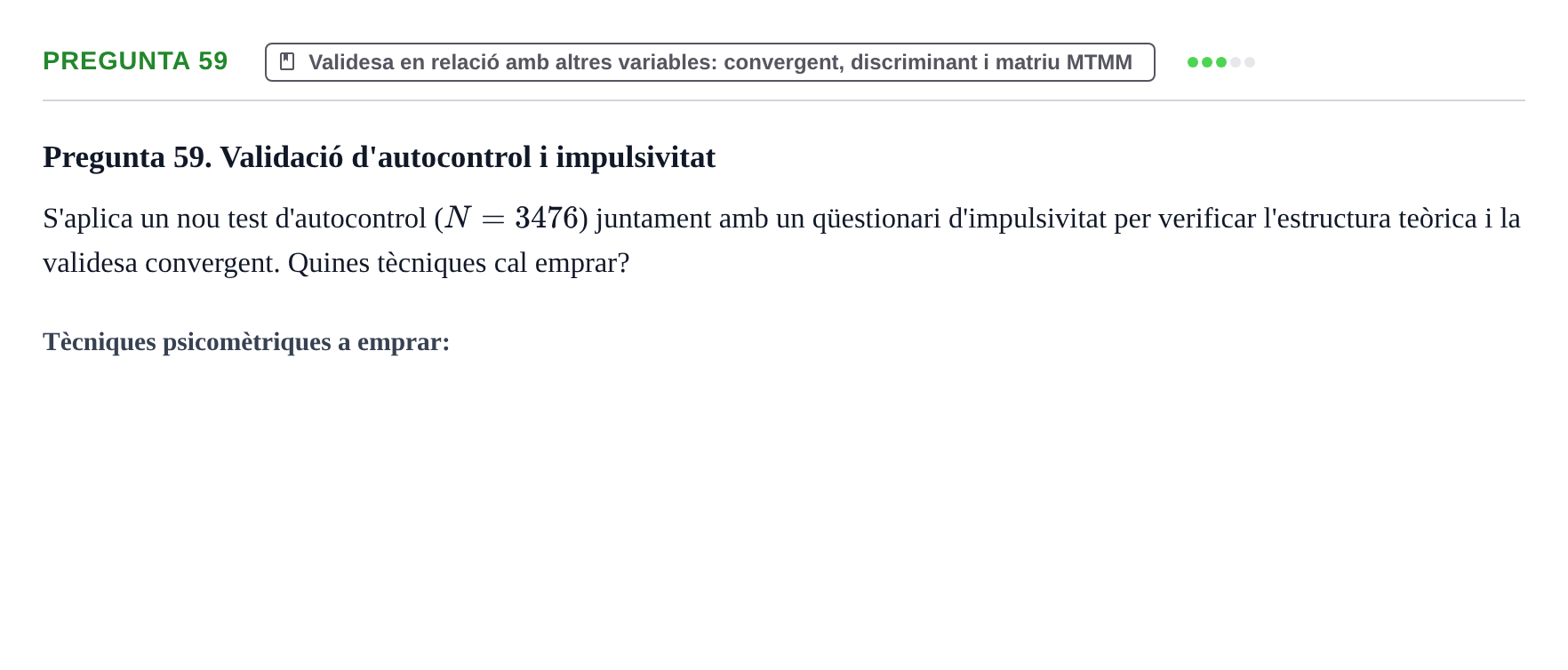 Enunciado: Pregunta 59 · Psicometría UB Recull de preguntes d'examen resoltes de Psicometria