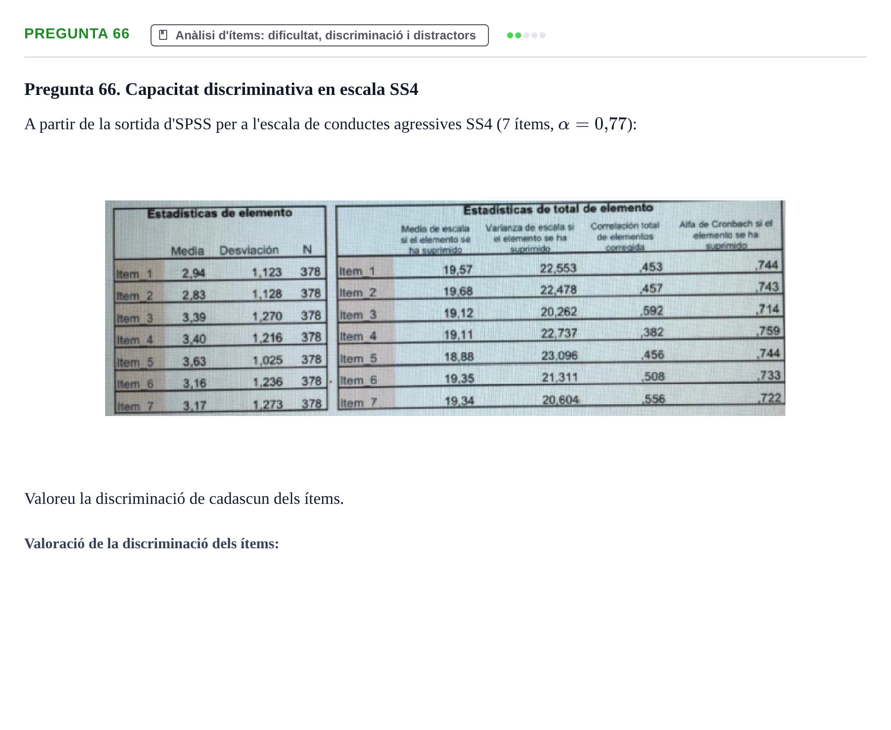 Enunciado: Pregunta 66 · Psicometría UB Recull de preguntes d'examen resoltes de Psicometria