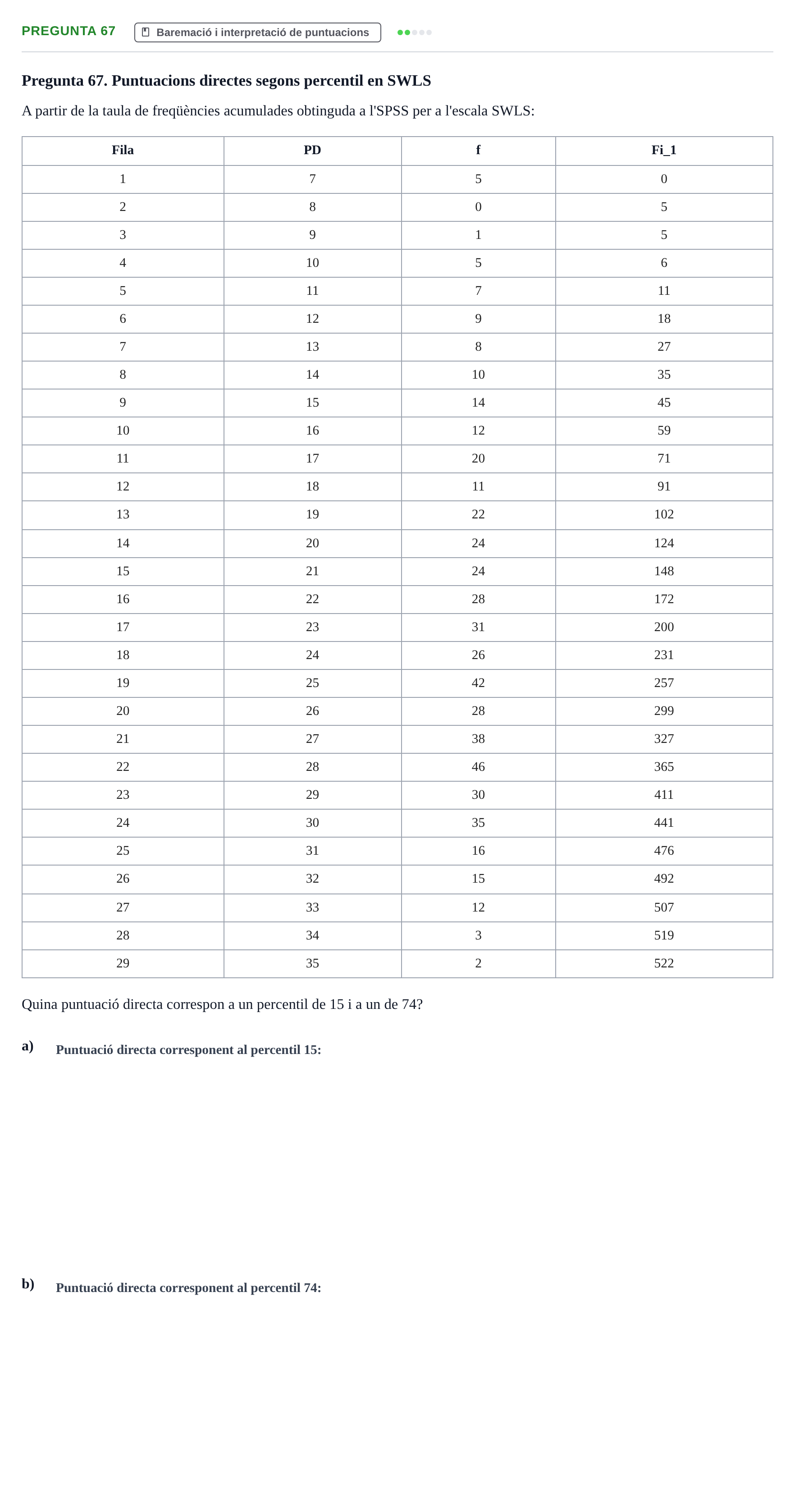 Enunciado: Pregunta 67 · Psicometría UB Recull de preguntes d'examen resoltes de Psicometria