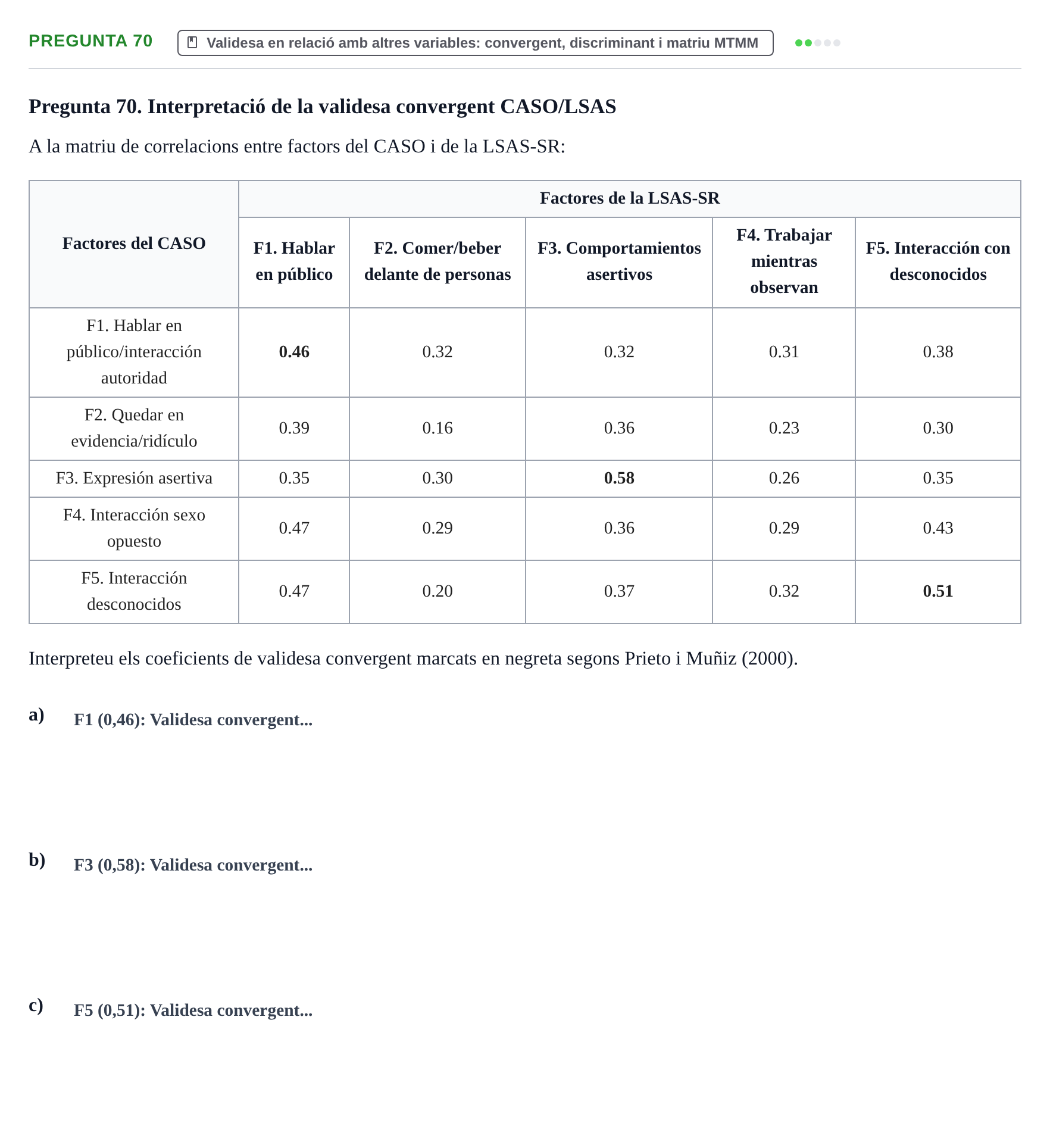 Enunciado: Pregunta 70 · Psicometría UB Recull de preguntes d'examen resoltes de Psicometria