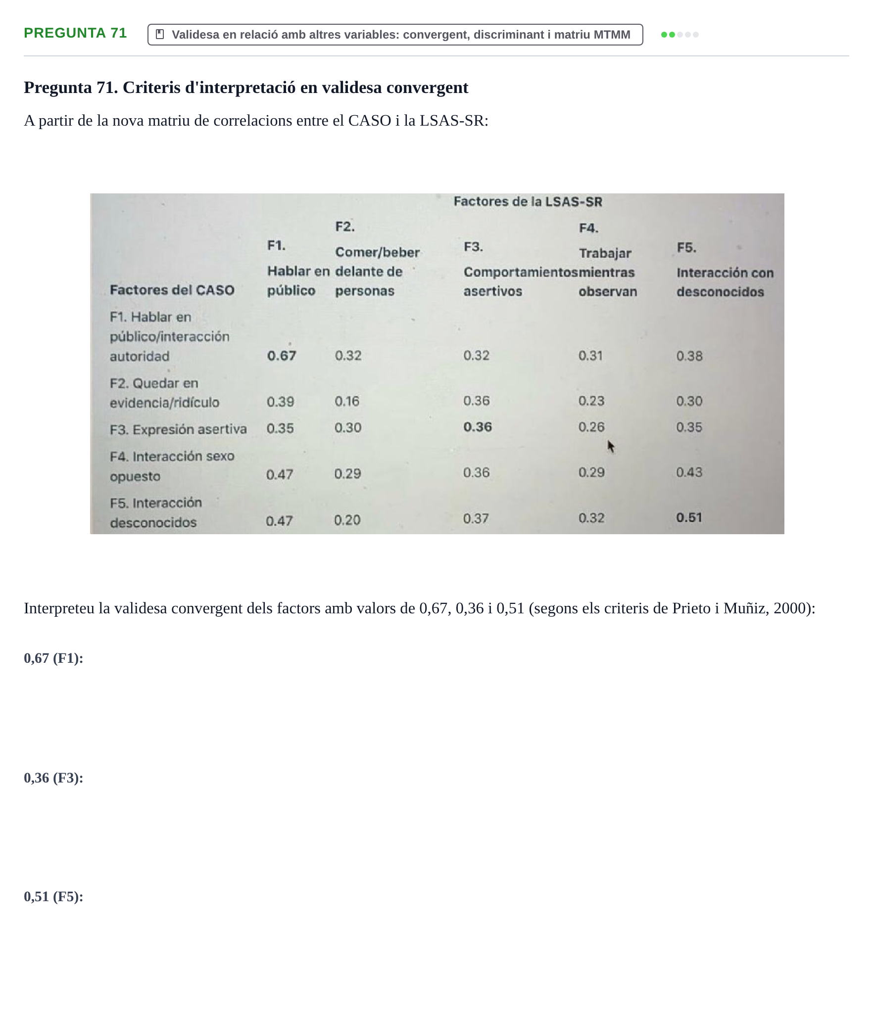 Enunciado: Pregunta 71 · Psicometría UB Recull de preguntes d'examen resoltes de Psicometria