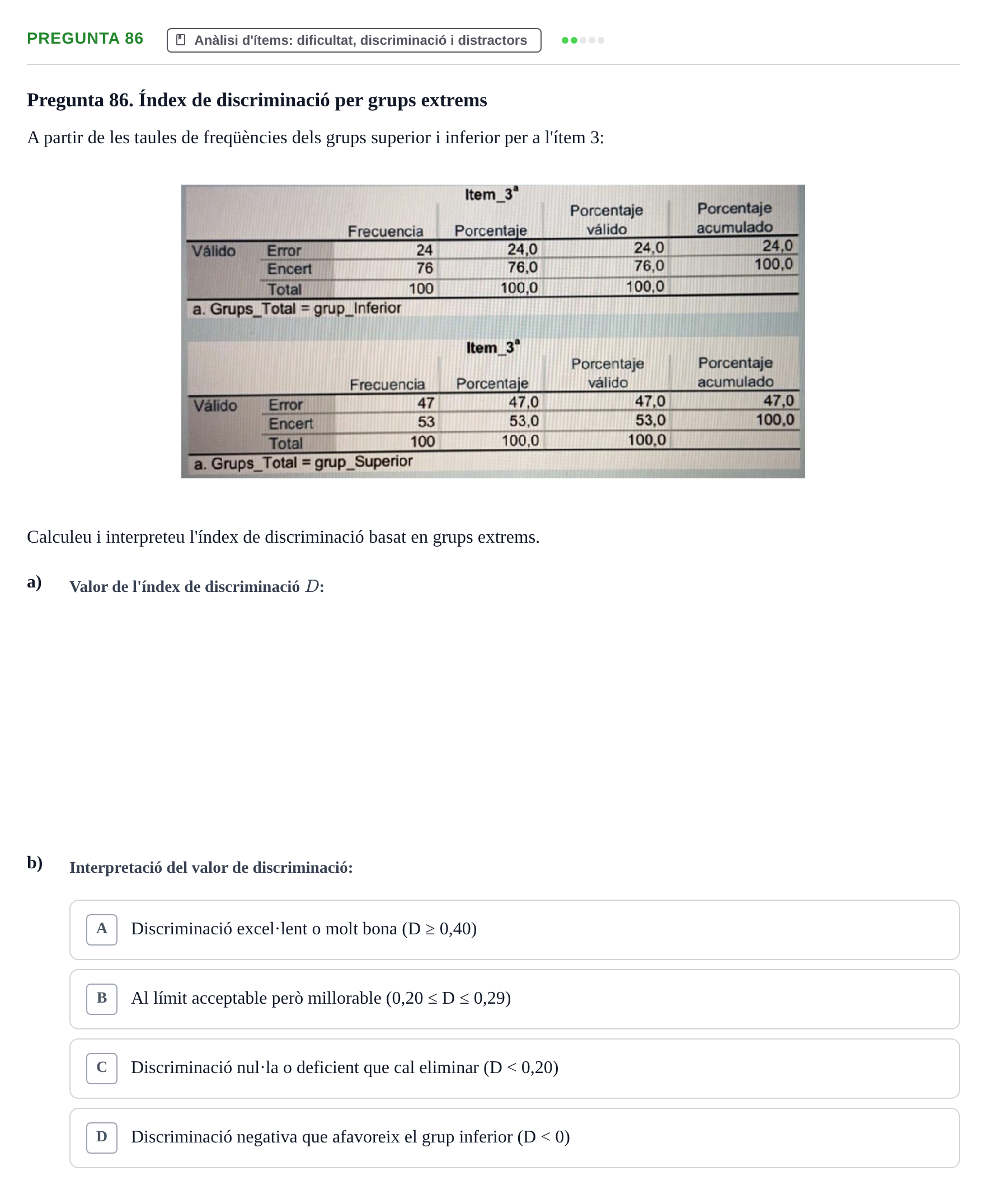 Enunciado: Pregunta 86 · Psicometría UB Recull de preguntes d'examen resoltes de Psicometria