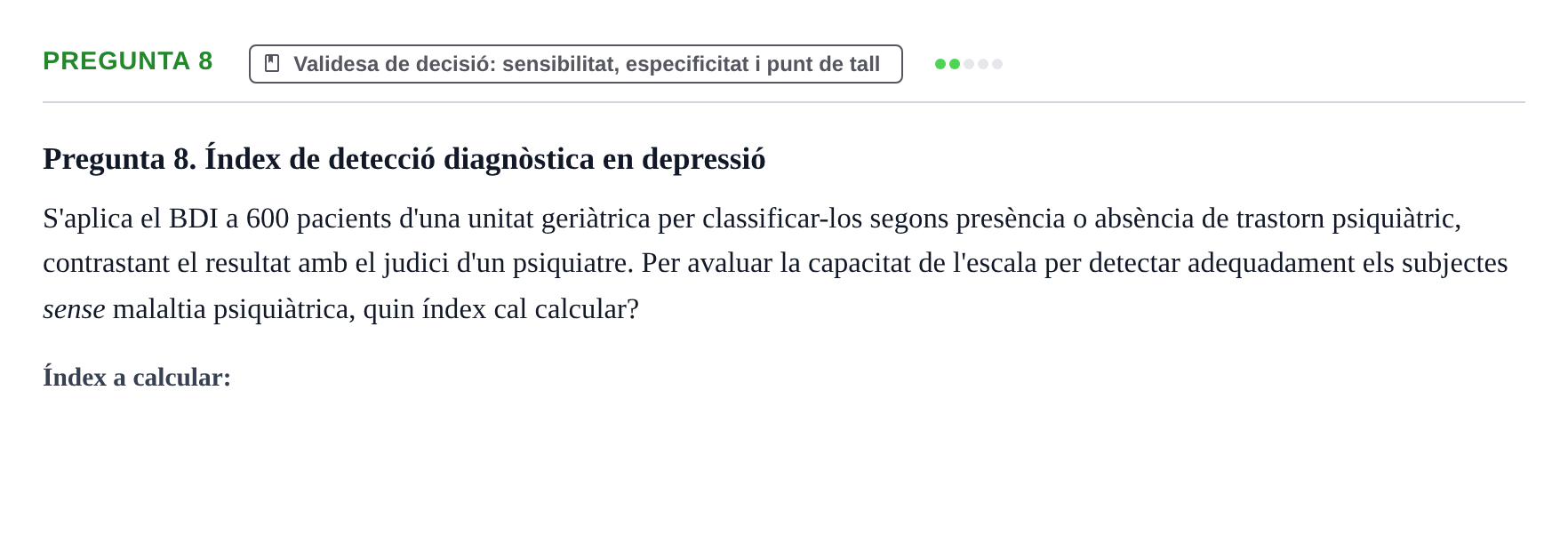 Enunciado: Pregunta 8 · Psicometría UB Recull de preguntes d'examen resoltes de Psicometria