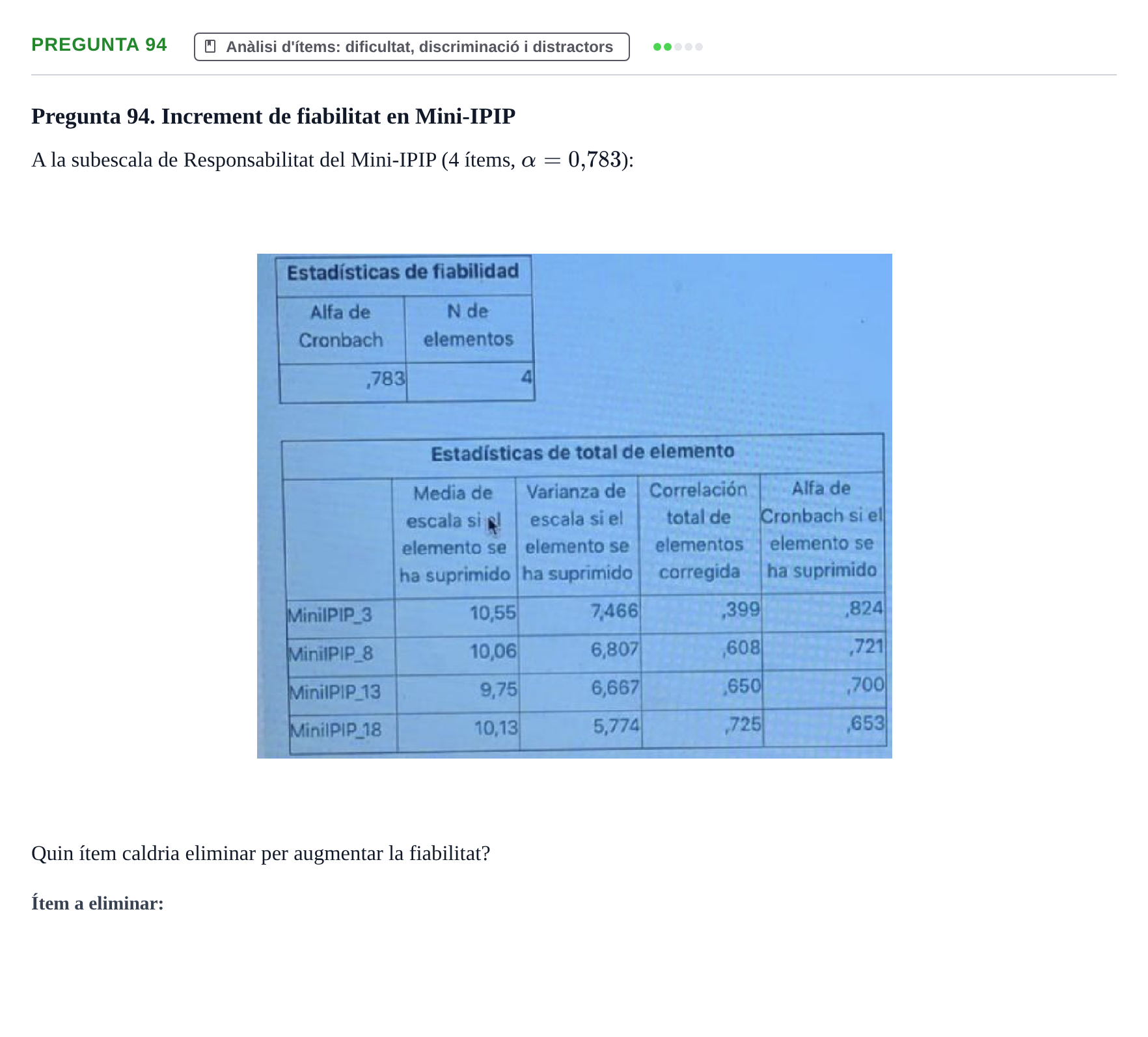 Enunciado: Pregunta 94 · Psicometría UB Recull de preguntes d'examen resoltes de Psicometria