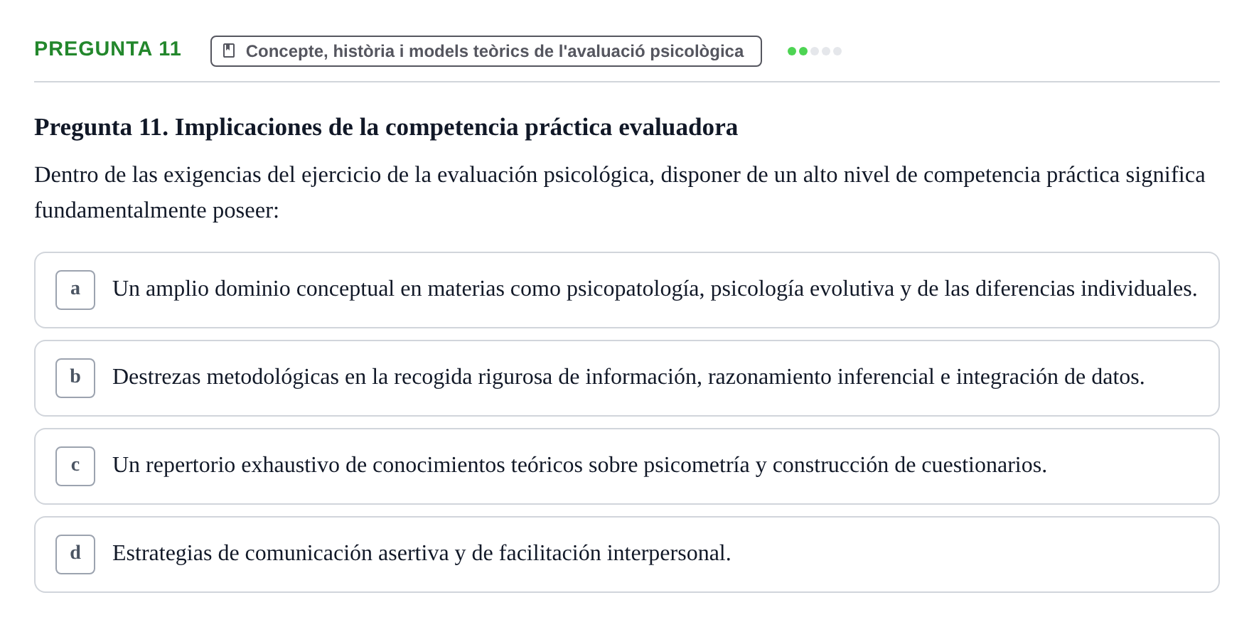 Enunciado: Pregunta 11 · Avaluació Psicològica UB Examen de Evaluación Psicológica