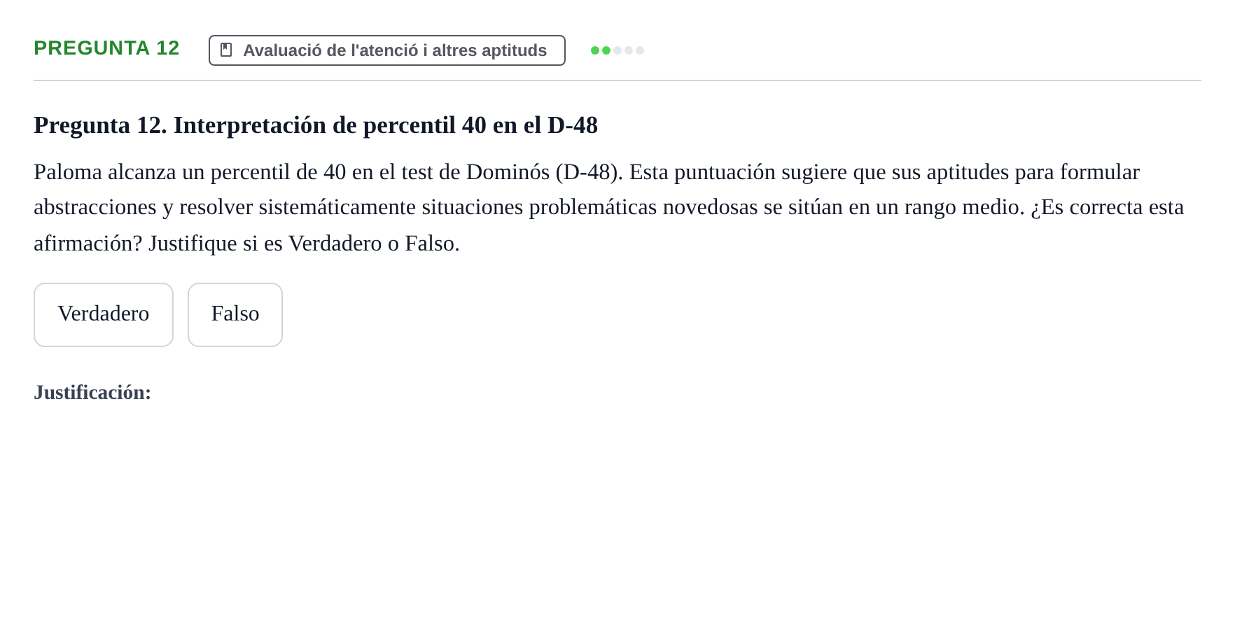 Enunciado: Pregunta 12 · Avaluació Psicològica UB Examen de Evaluación Psicológica