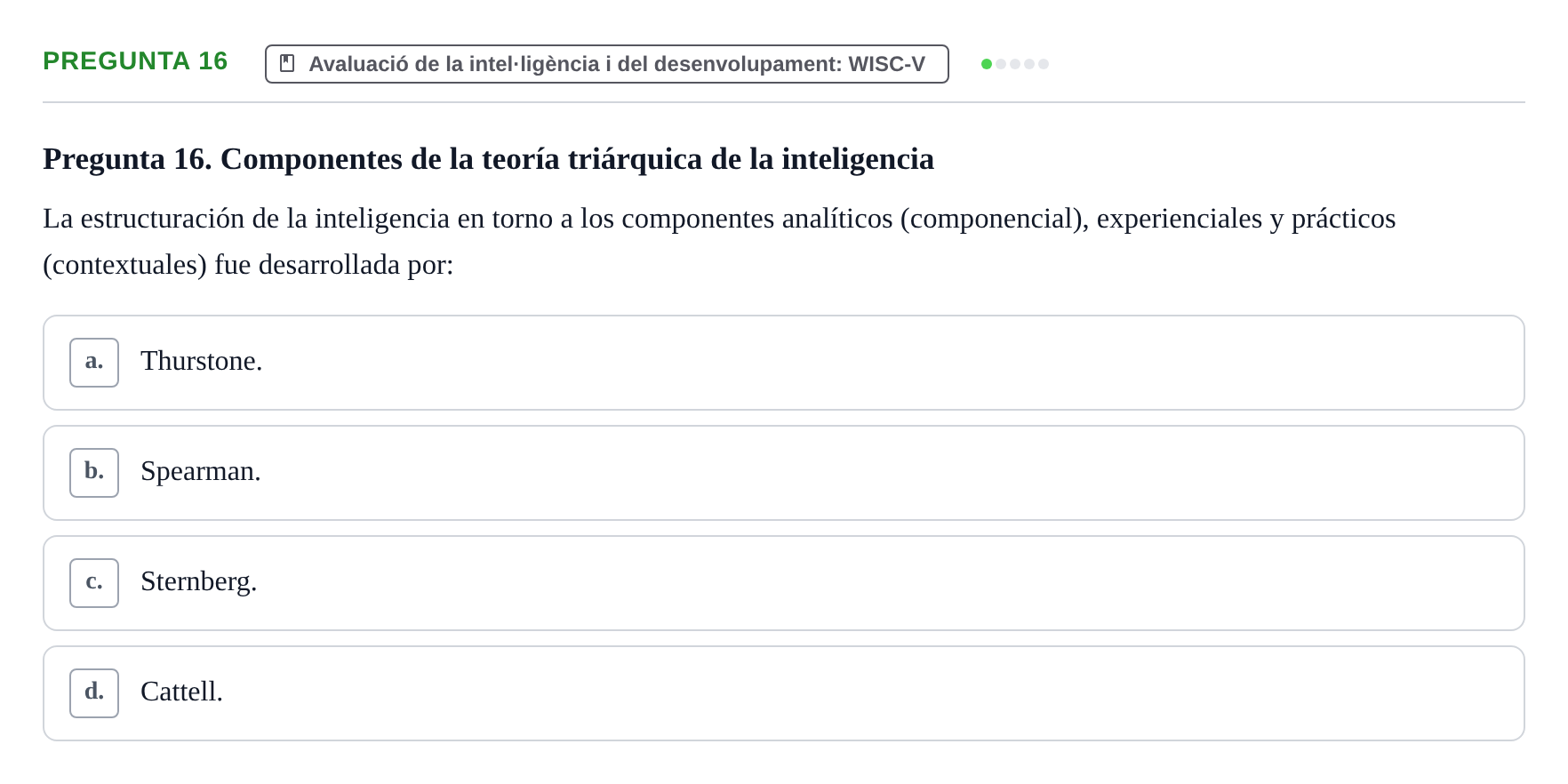 Enunciado: Pregunta 16 · Avaluació Psicològica UB Examen de Evaluación Psicológica