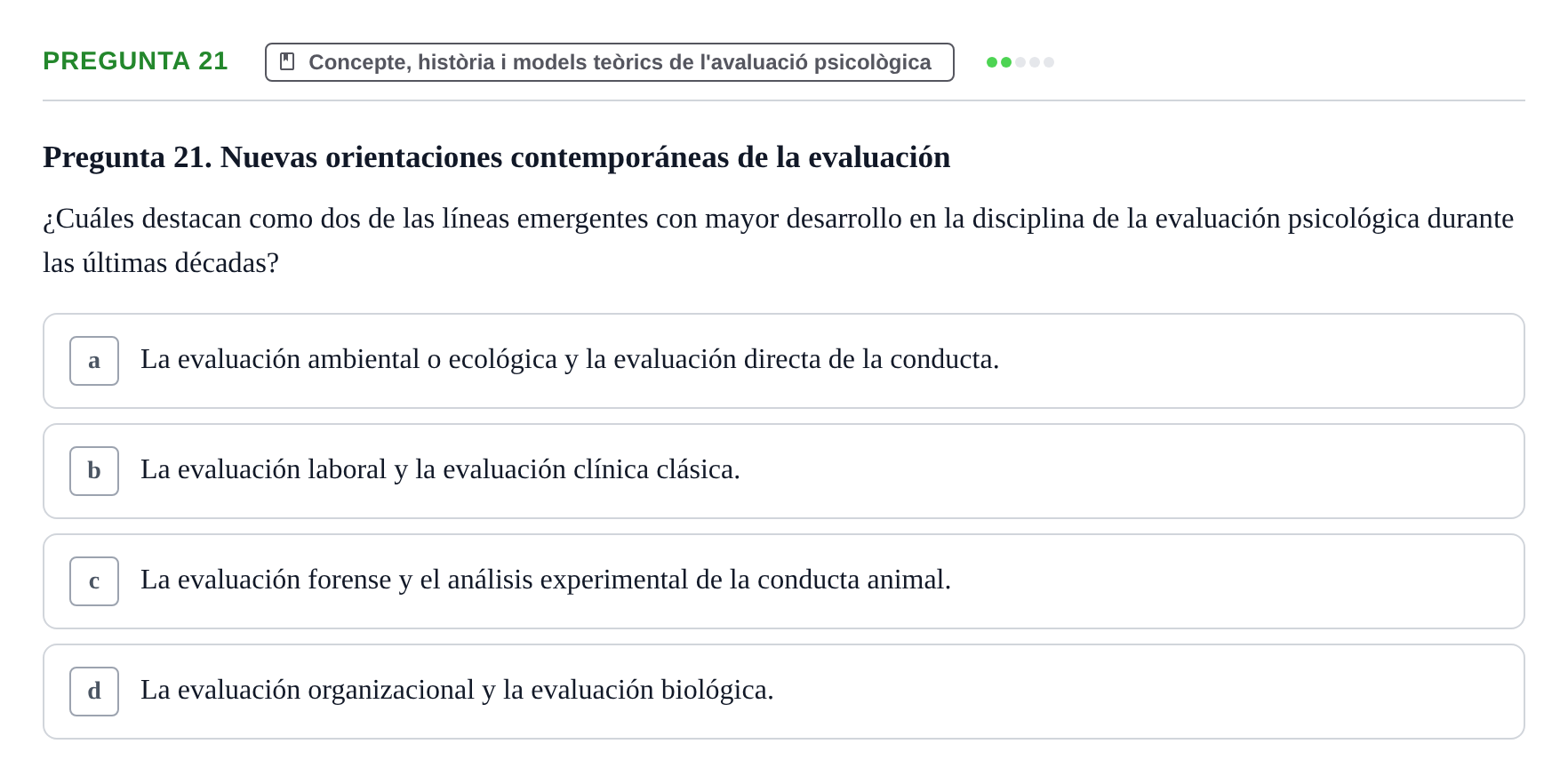 Enunciado: Pregunta 21 · Avaluació Psicològica UB Examen de Evaluación Psicológica
