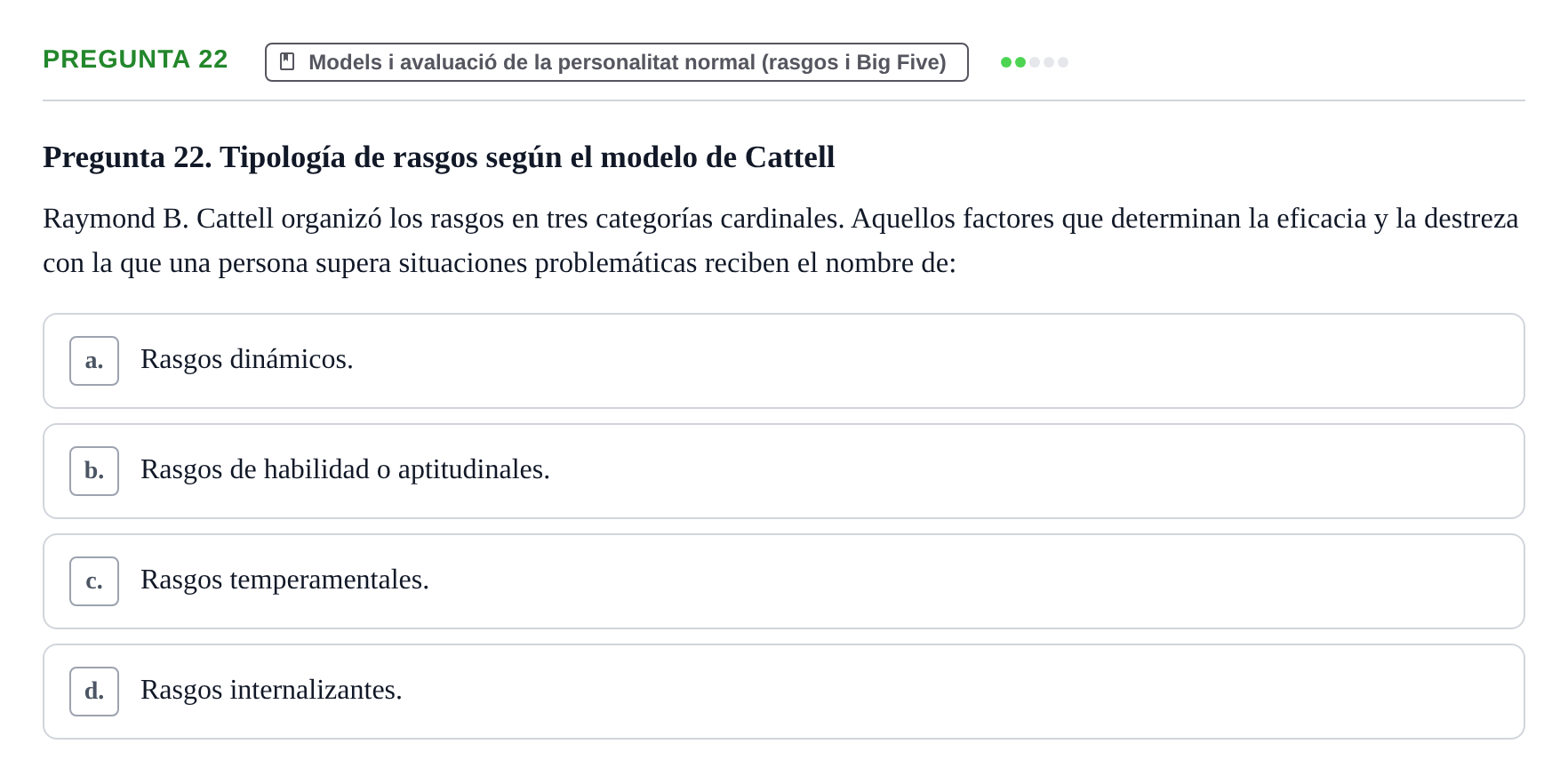 Enunciado: Pregunta 22 · Avaluació Psicològica UB Examen de Evaluación Psicológica