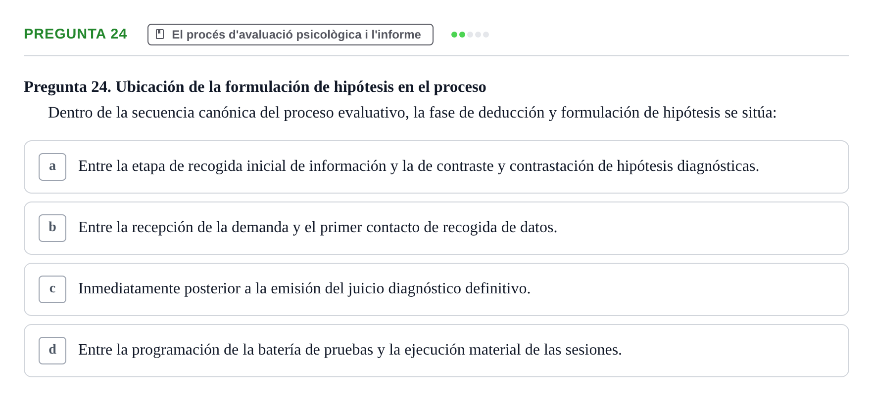 Enunciado: Pregunta 24 · Avaluació Psicològica UB Examen de Evaluación Psicológica