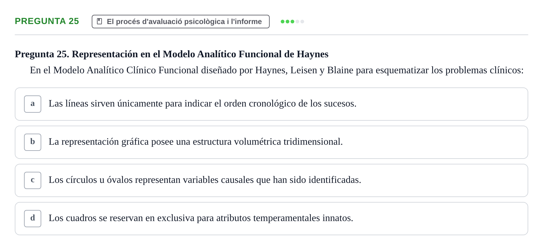 Enunciado: Pregunta 25 · Avaluació Psicològica UB Examen de Evaluación Psicológica
