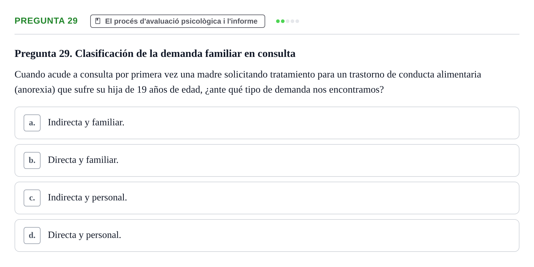 Enunciado: Pregunta 29 · Avaluació Psicològica UB Examen de Evaluación Psicológica