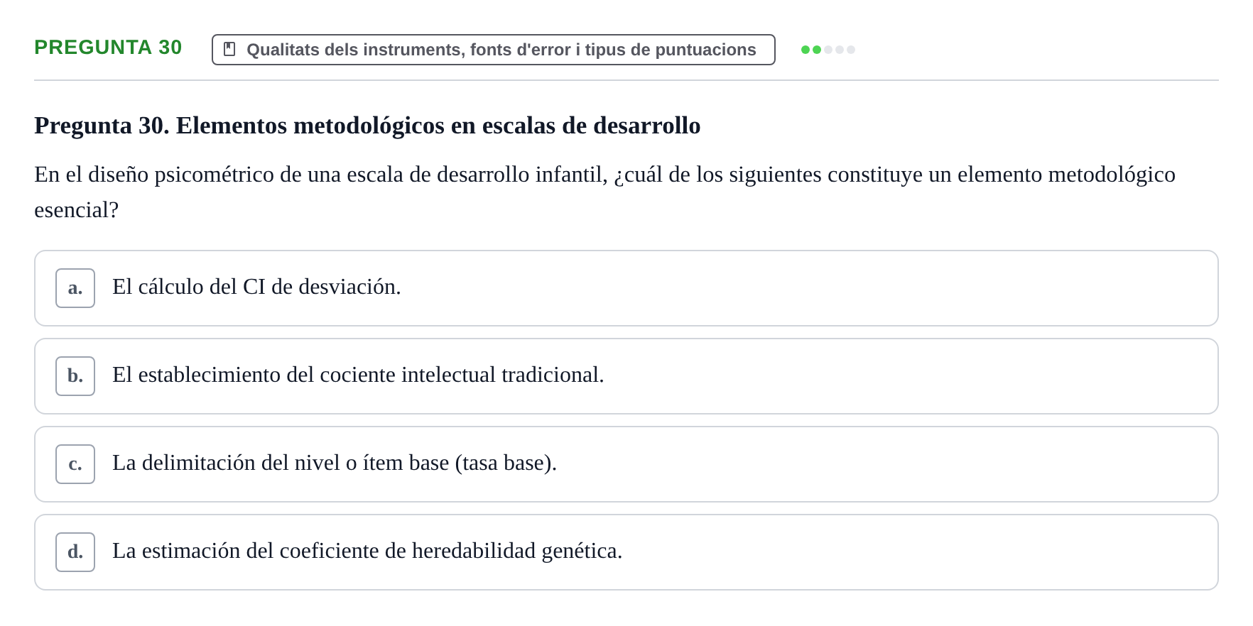 Enunciado: Pregunta 30 · Avaluació Psicològica UB Examen de Evaluación Psicológica