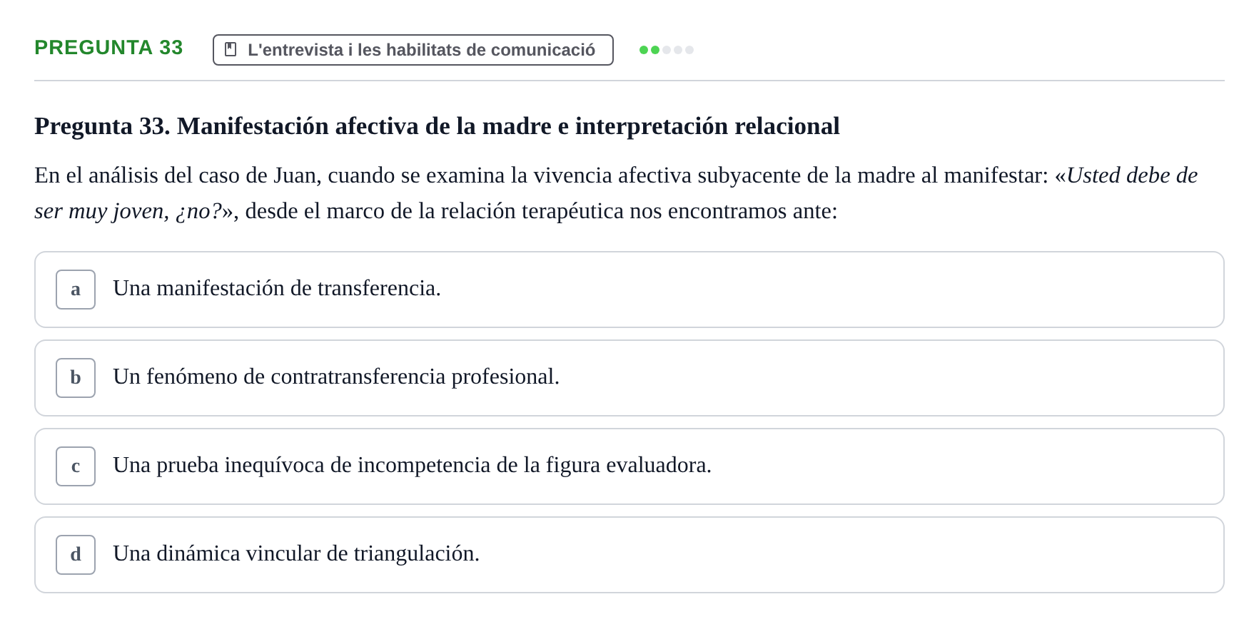Enunciado: Pregunta 33 · Avaluació Psicològica UB Examen de Evaluación Psicológica