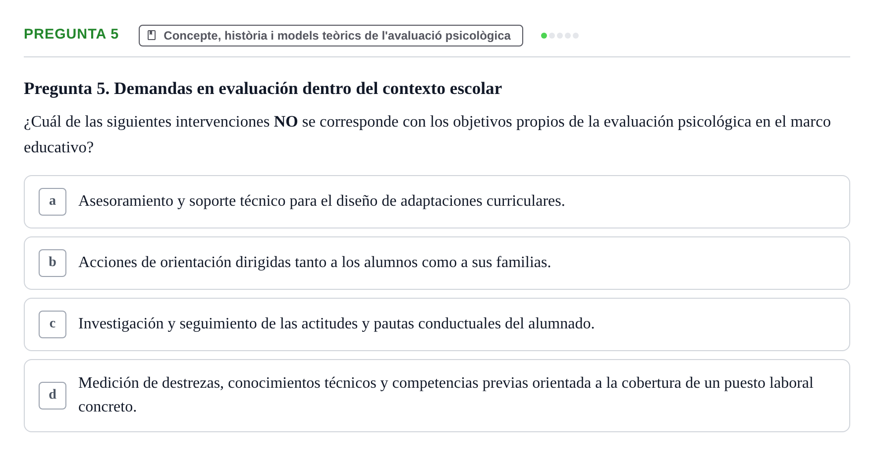 Enunciado: Pregunta 5 · Avaluació Psicològica UB Examen de Evaluación Psicológica