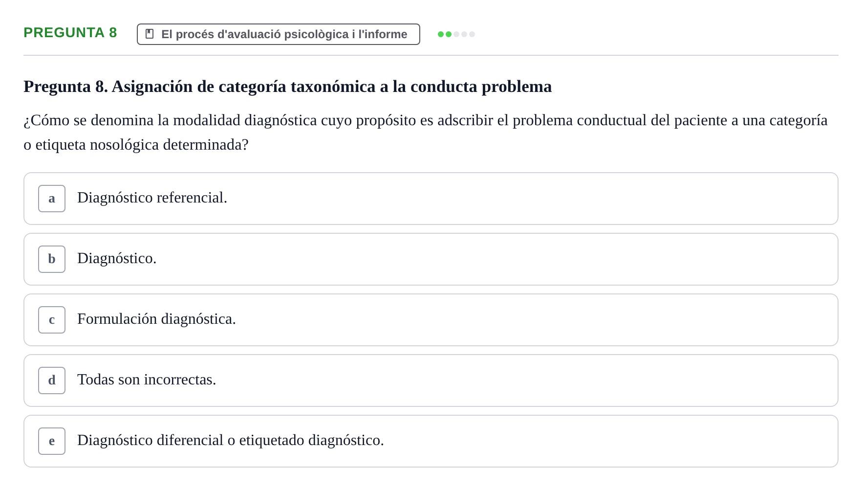 Enunciado: Pregunta 8 · Avaluació Psicològica UB Examen de Evaluación Psicológica