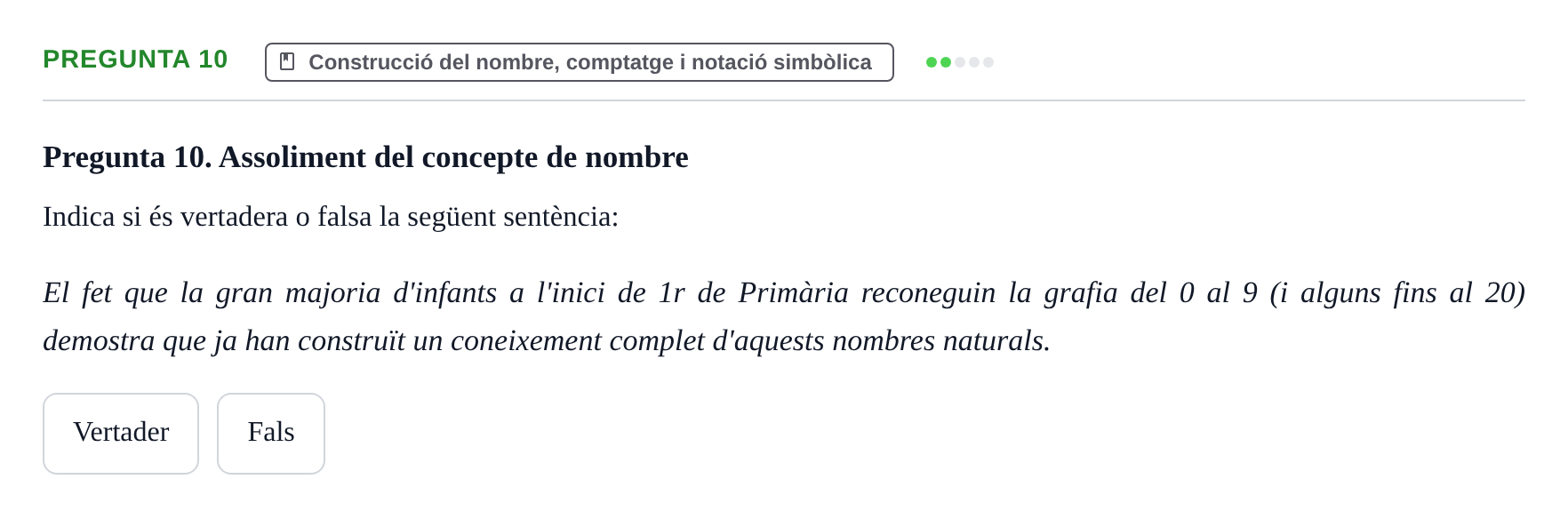Enunciado: Pregunta 10 · Didactica de les Matematiques UB Examen de Didàctica de les Matemàtiques a l'Educació Infantil