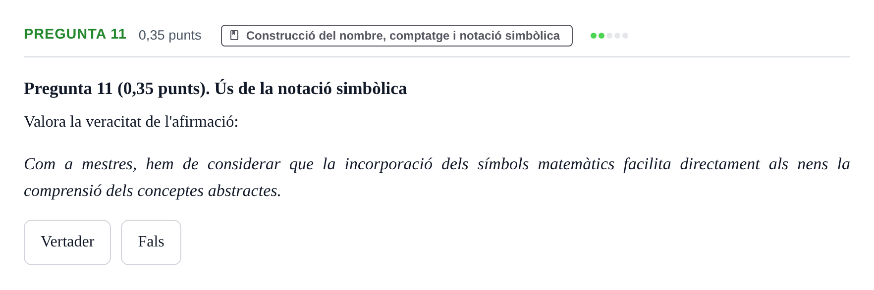 Enunciado: Pregunta 11 · Didactica de les Matematiques UB Examen de Didàctica de les Matemàtiques a l'Educació Infantil