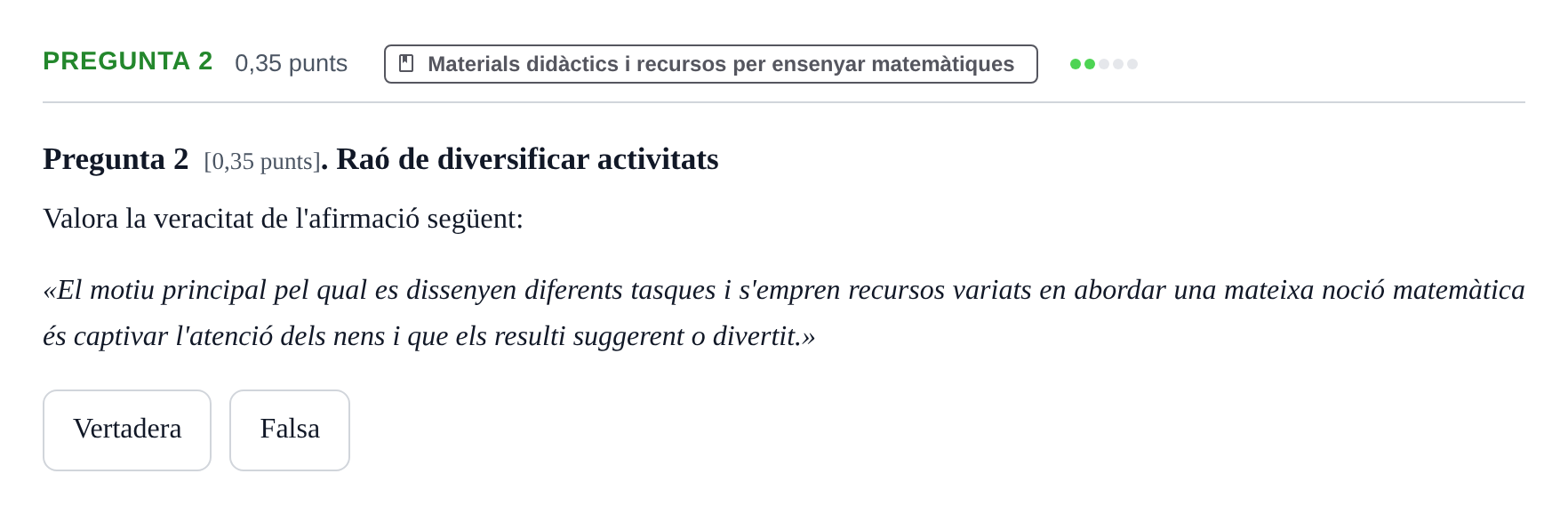 Enunciado: Pregunta 2 · Didactica de les Matematiques UB Examen de Didàctica de les Matemàtiques a l'Educació Infantil