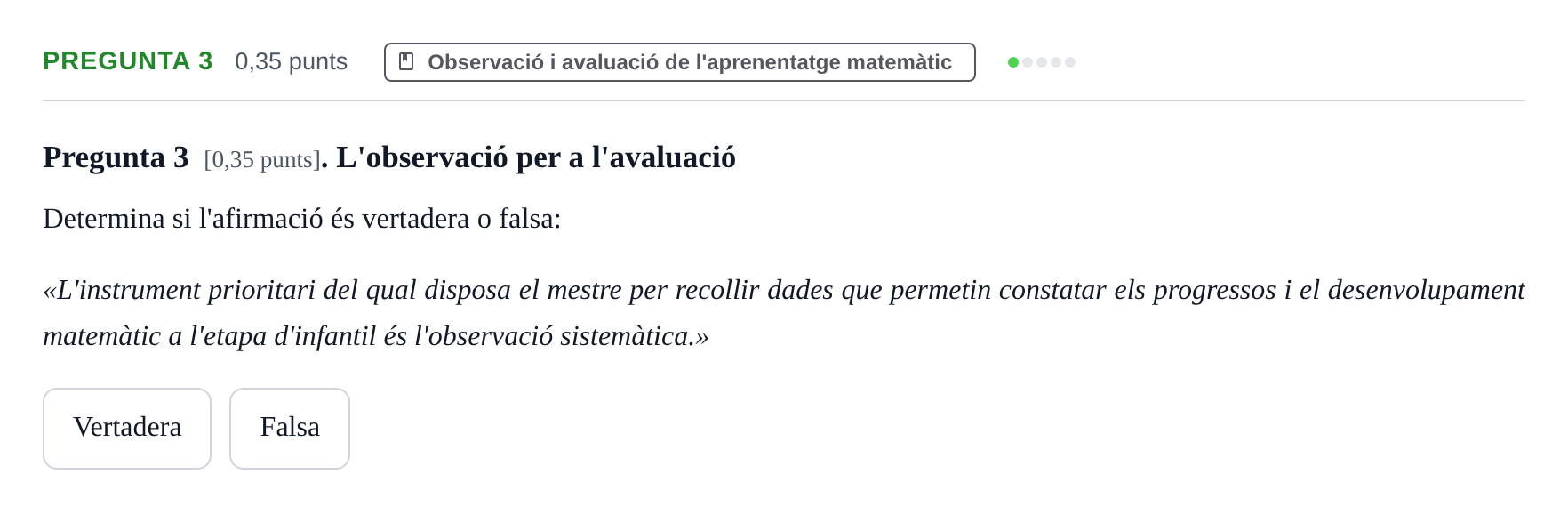 Enunciado: Pregunta 3 · Didactica de les Matematiques UB Examen de Didàctica de les Matemàtiques a l'Educació Infantil