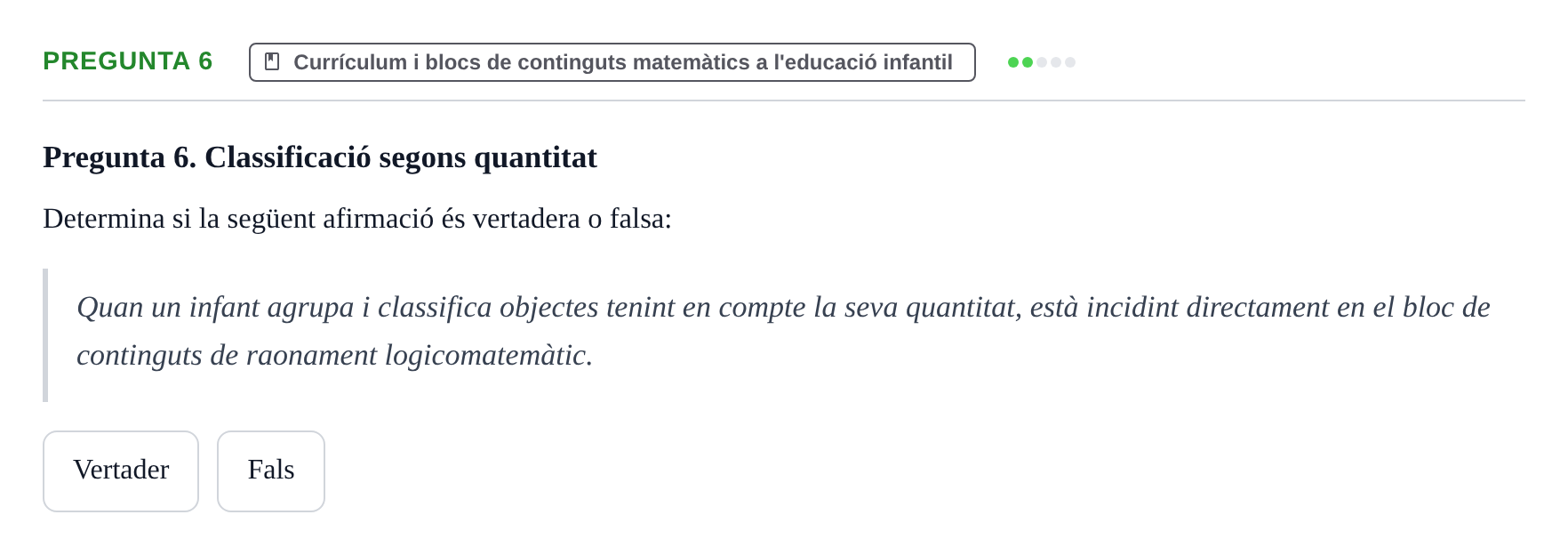 Enunciado: Pregunta 6 · Didactica de les Matematiques UB Examen de Didàctica de les Matemàtiques a l'Educació Infantil