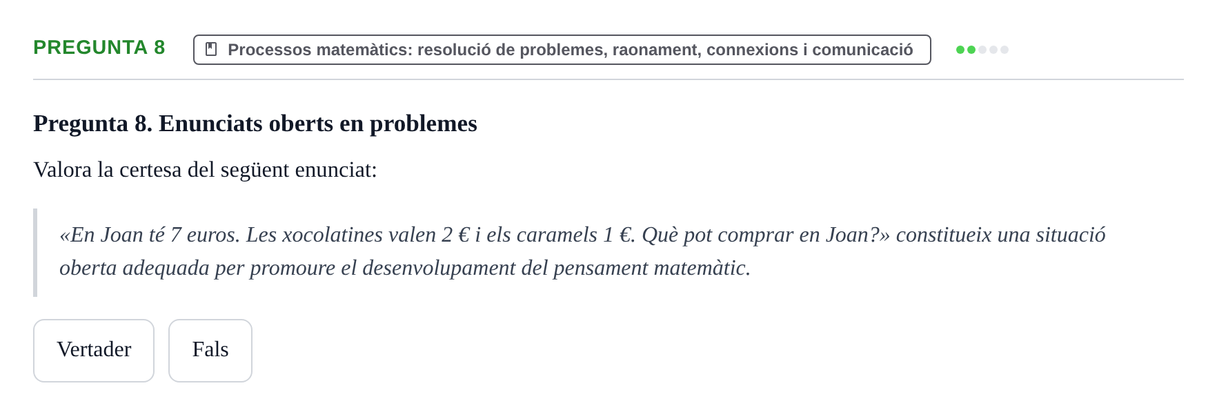 Enunciado: Pregunta 8 · Didactica de les Matematiques UB Examen de Didàctica de les Matemàtiques a l'Educació Infantil