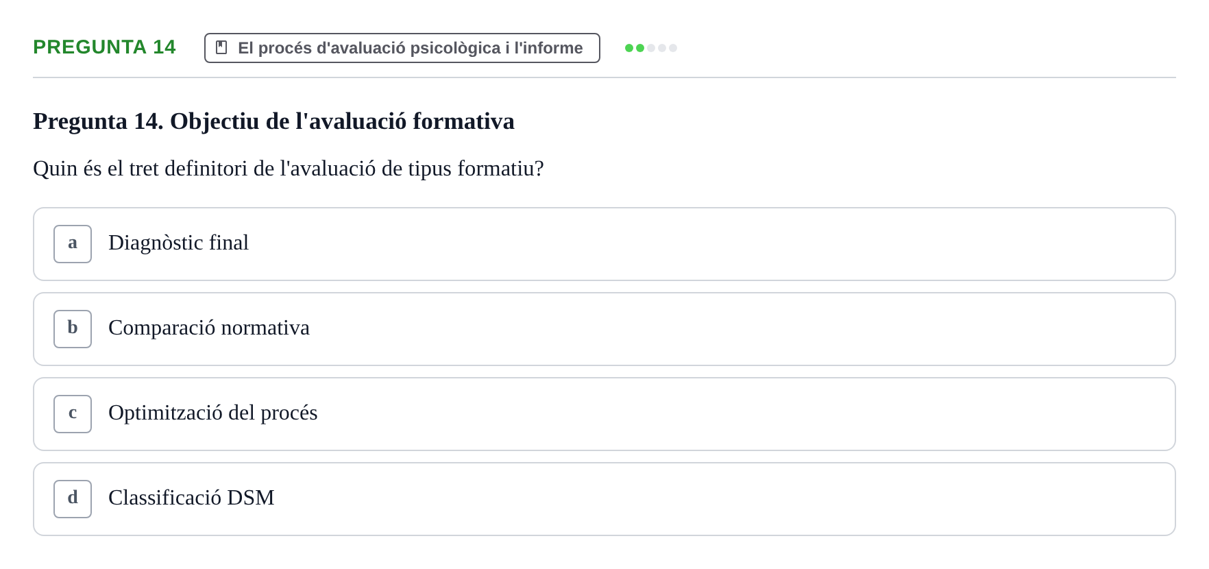 Enunciado: Pregunta 14 · Avaluació Psicològica UB Examen Parcial: Avaluació Psicològica (1r Parcial)