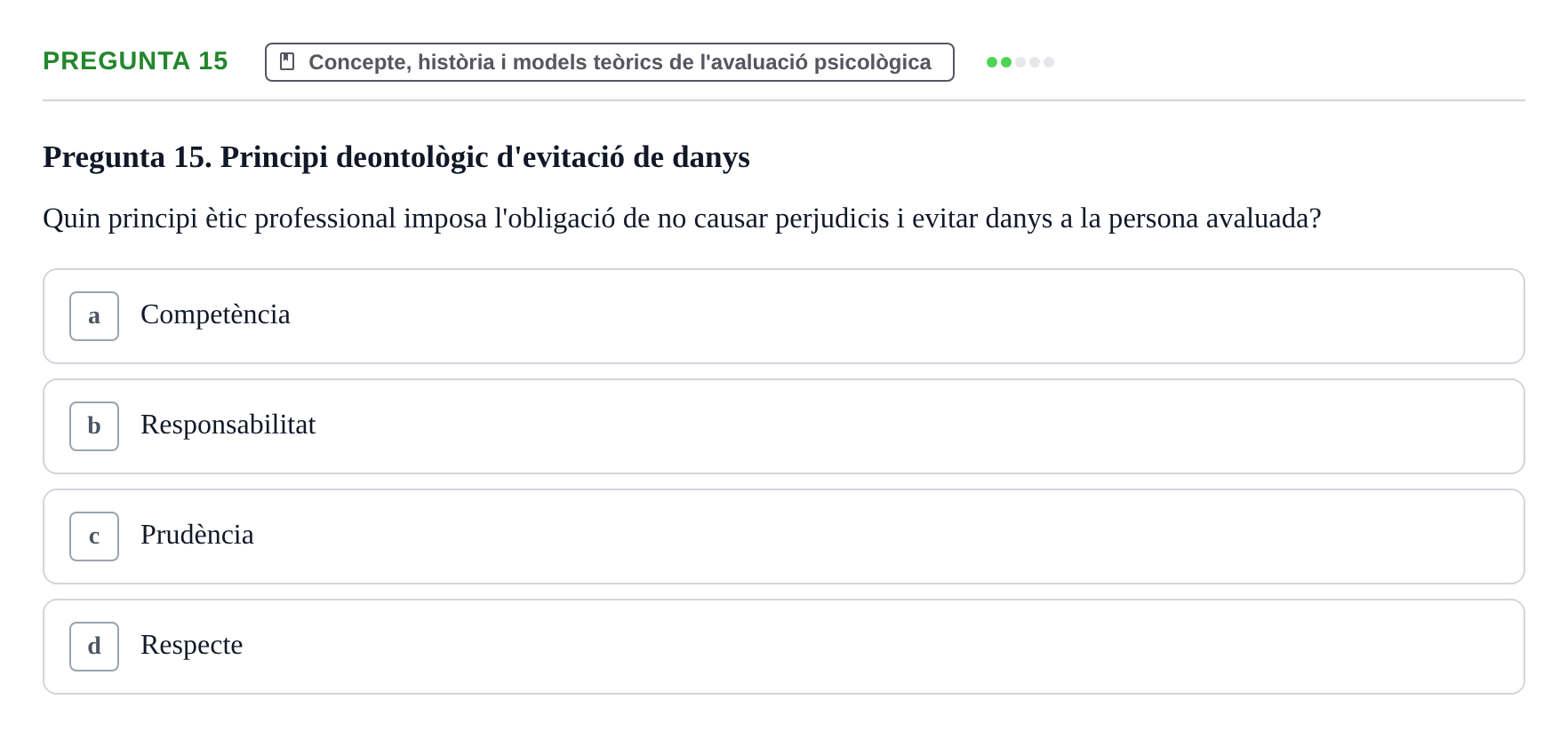 Enunciado: Pregunta 15 · Avaluació Psicològica UB Examen Parcial: Avaluació Psicològica (1r Parcial)