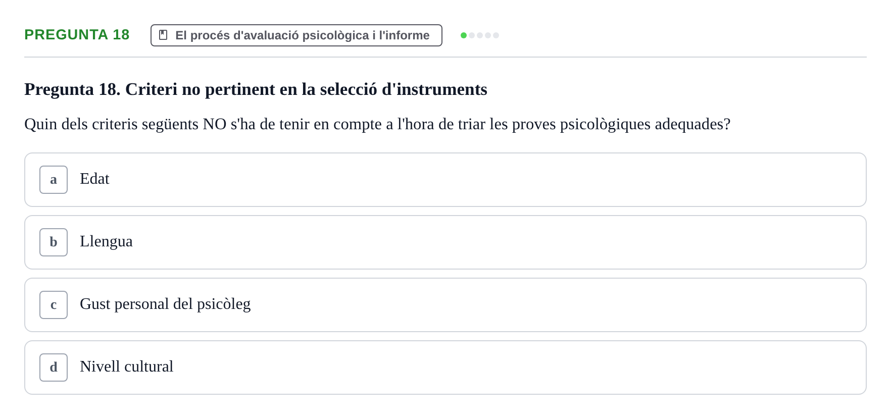 Enunciado: Pregunta 18 · Avaluació Psicològica UB Examen Parcial: Avaluació Psicològica (1r Parcial)