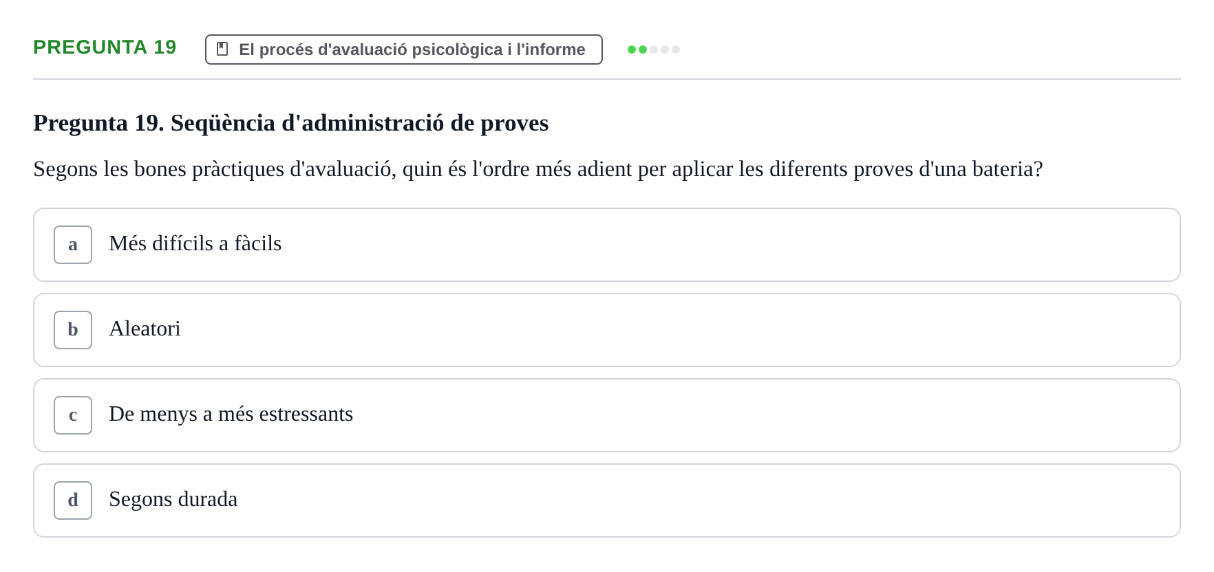 Enunciado: Pregunta 19 · Avaluació Psicològica UB Examen Parcial: Avaluació Psicològica (1r Parcial)