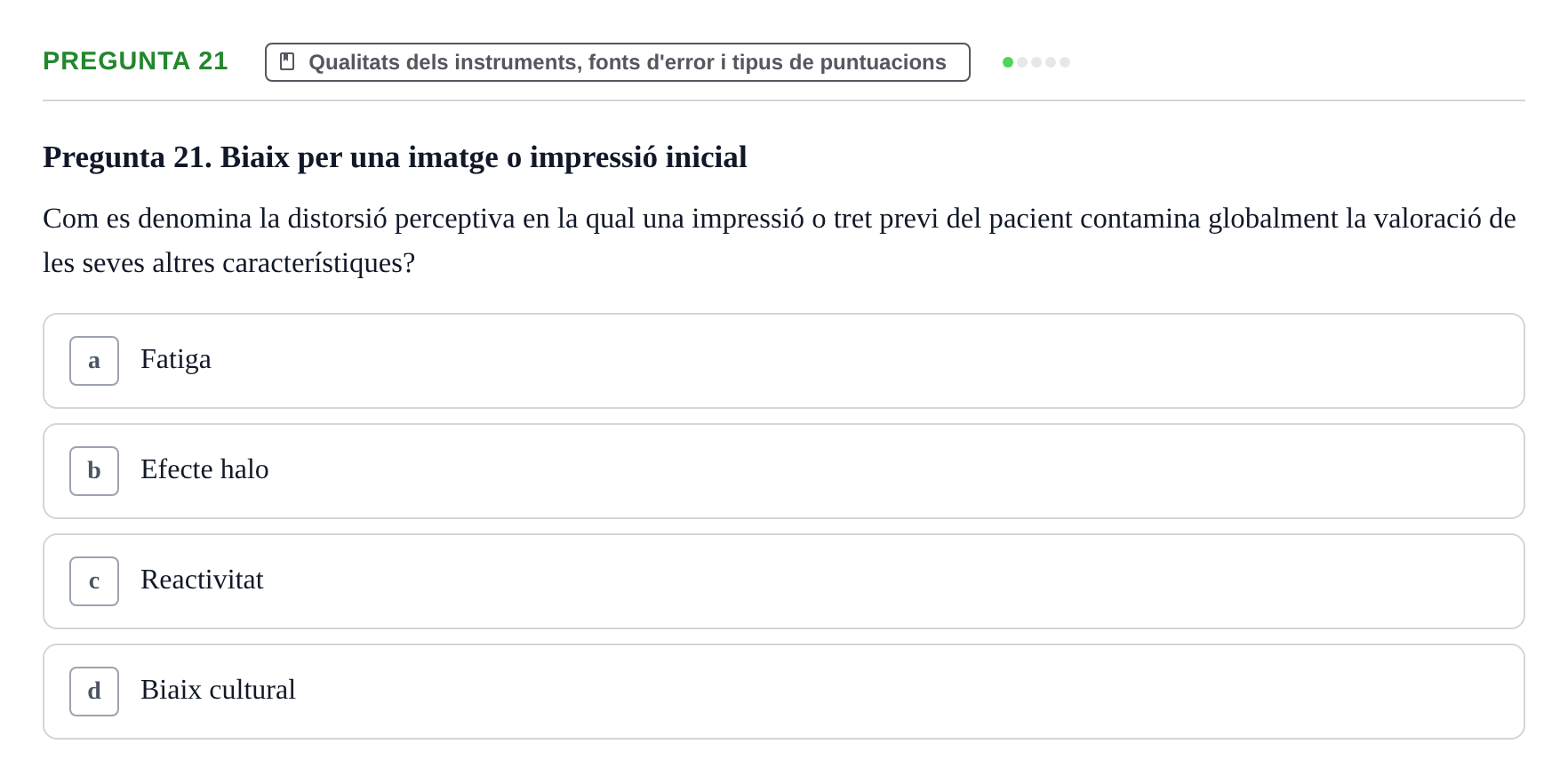 Enunciado: Pregunta 21 · Avaluació Psicològica UB Examen Parcial: Avaluació Psicològica (1r Parcial)