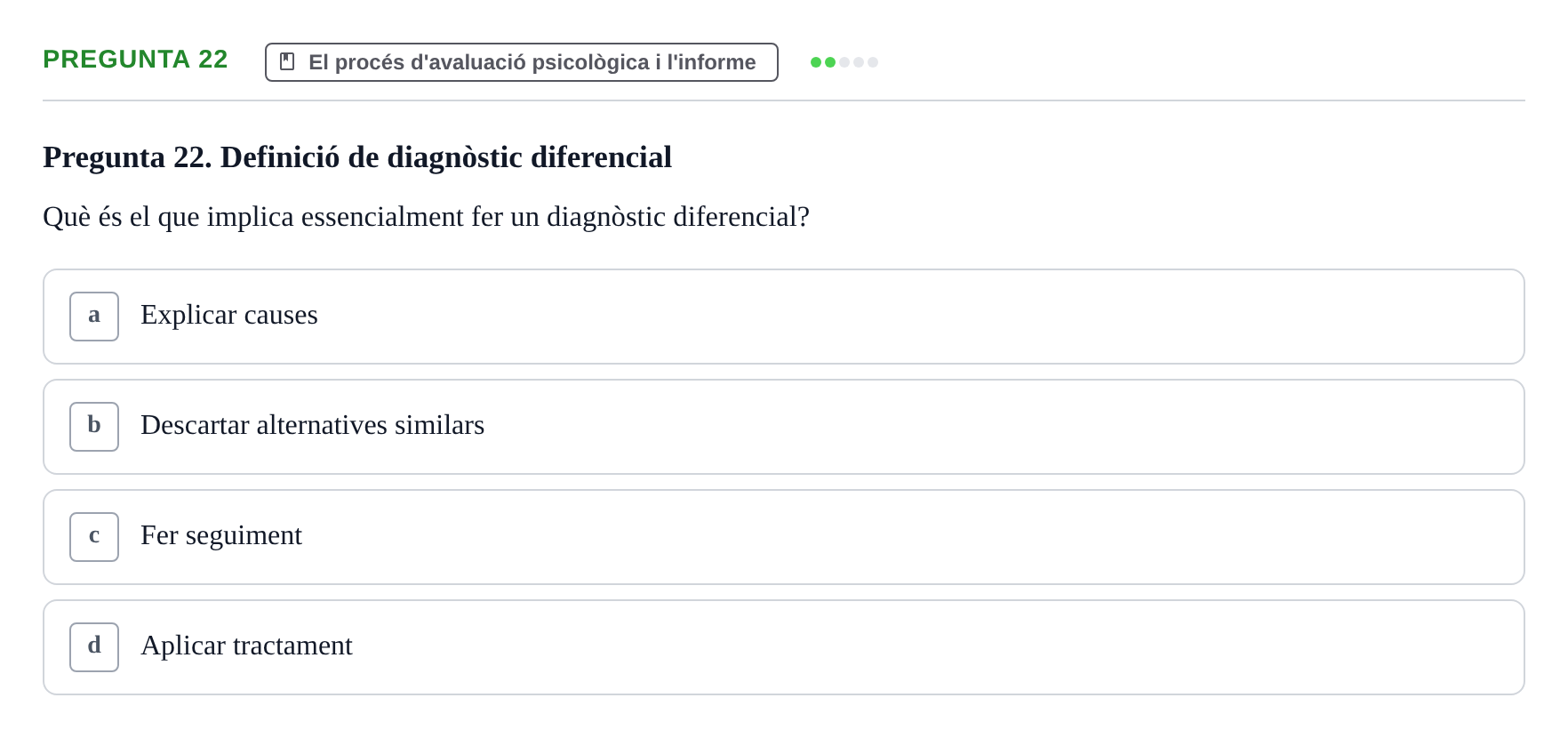 Enunciado: Pregunta 22 · Avaluació Psicològica UB Examen Parcial: Avaluació Psicològica (1r Parcial)
