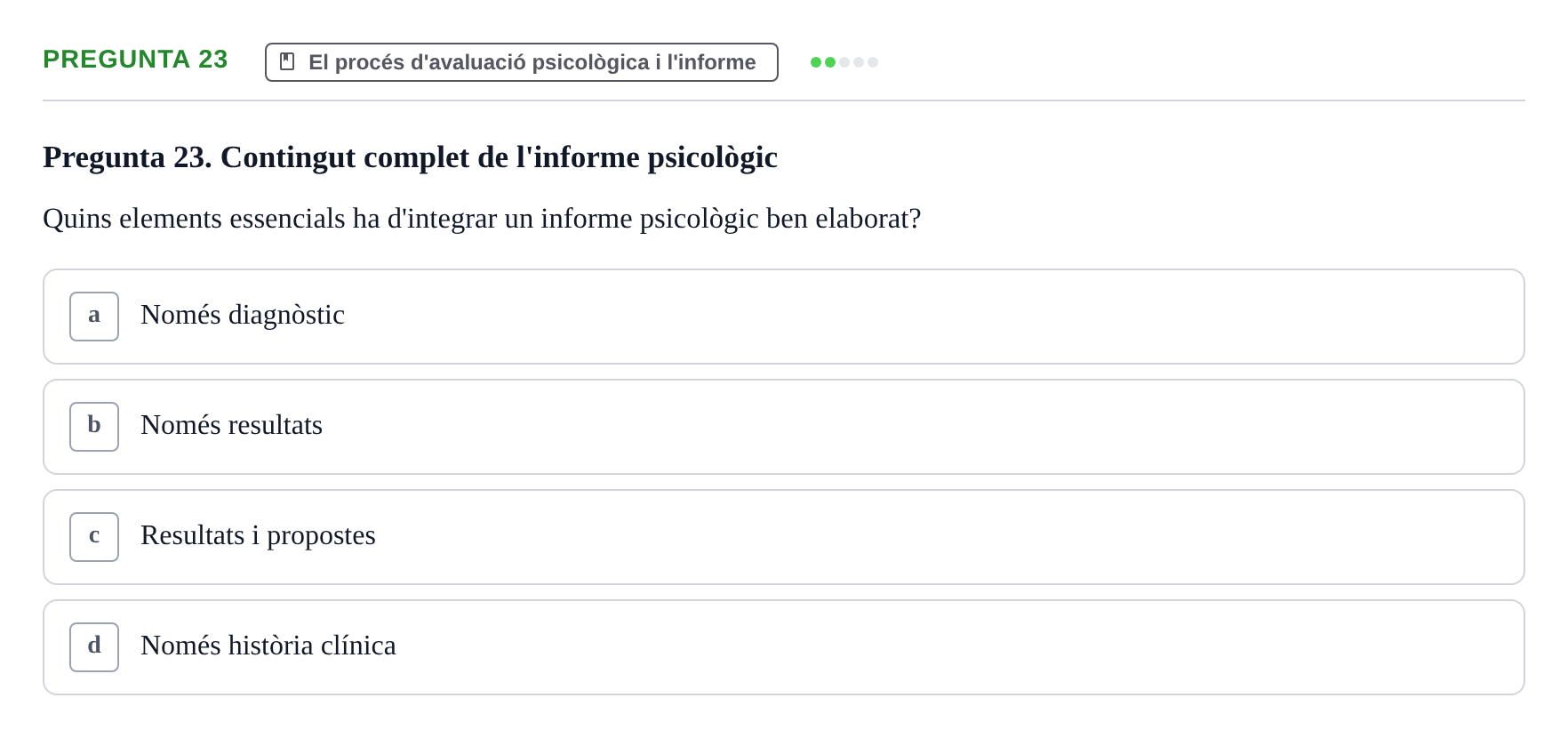 Enunciado: Pregunta 23 · Avaluació Psicològica UB Examen Parcial: Avaluació Psicològica (1r Parcial)