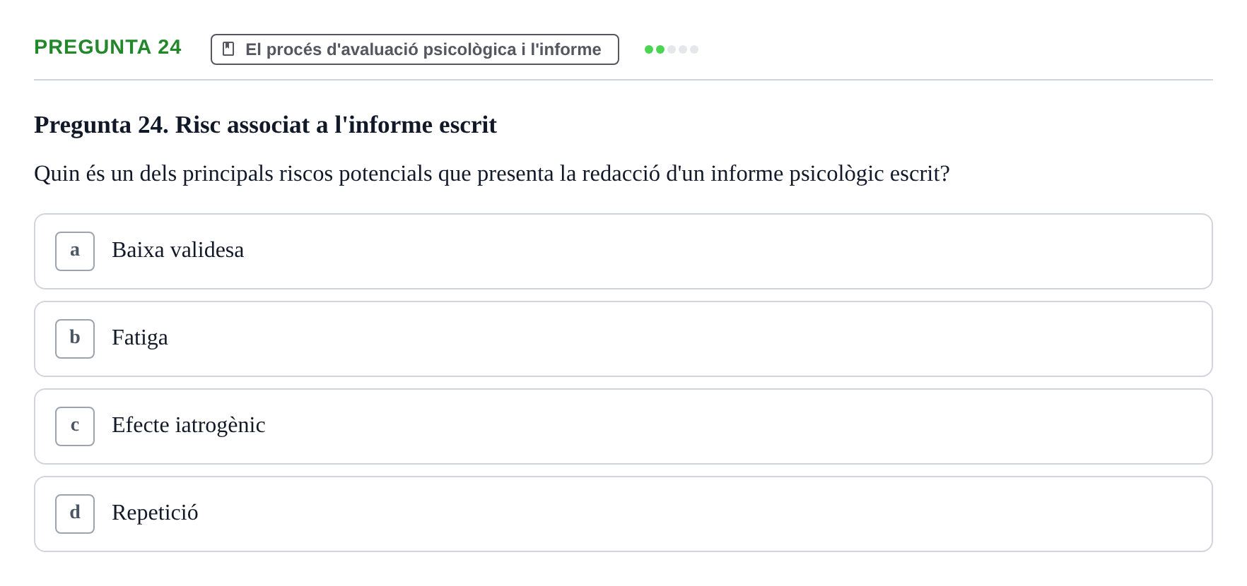 Enunciado: Pregunta 24 · Avaluació Psicològica UB Examen Parcial: Avaluació Psicològica (1r Parcial)