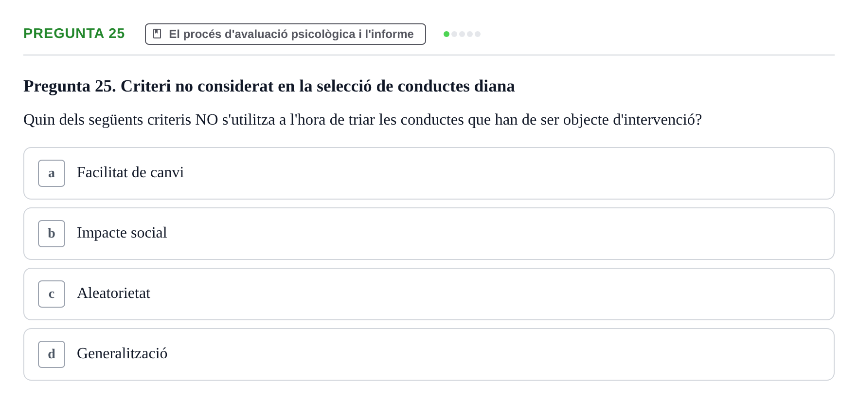 Enunciado: Pregunta 25 · Avaluació Psicològica UB Examen Parcial: Avaluació Psicològica (1r Parcial)