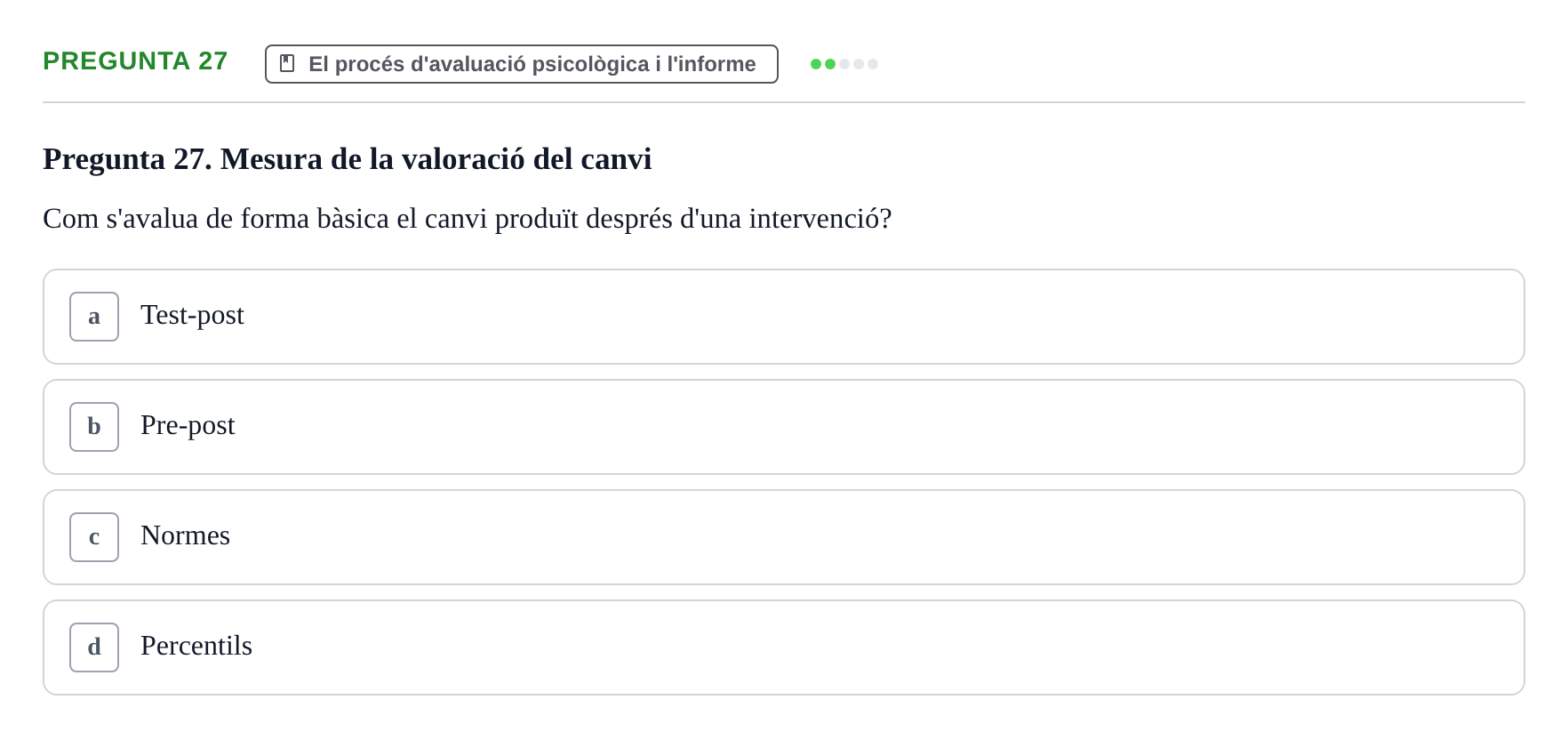 Enunciado: Pregunta 27 · Avaluació Psicològica UB Examen Parcial: Avaluació Psicològica (1r Parcial)