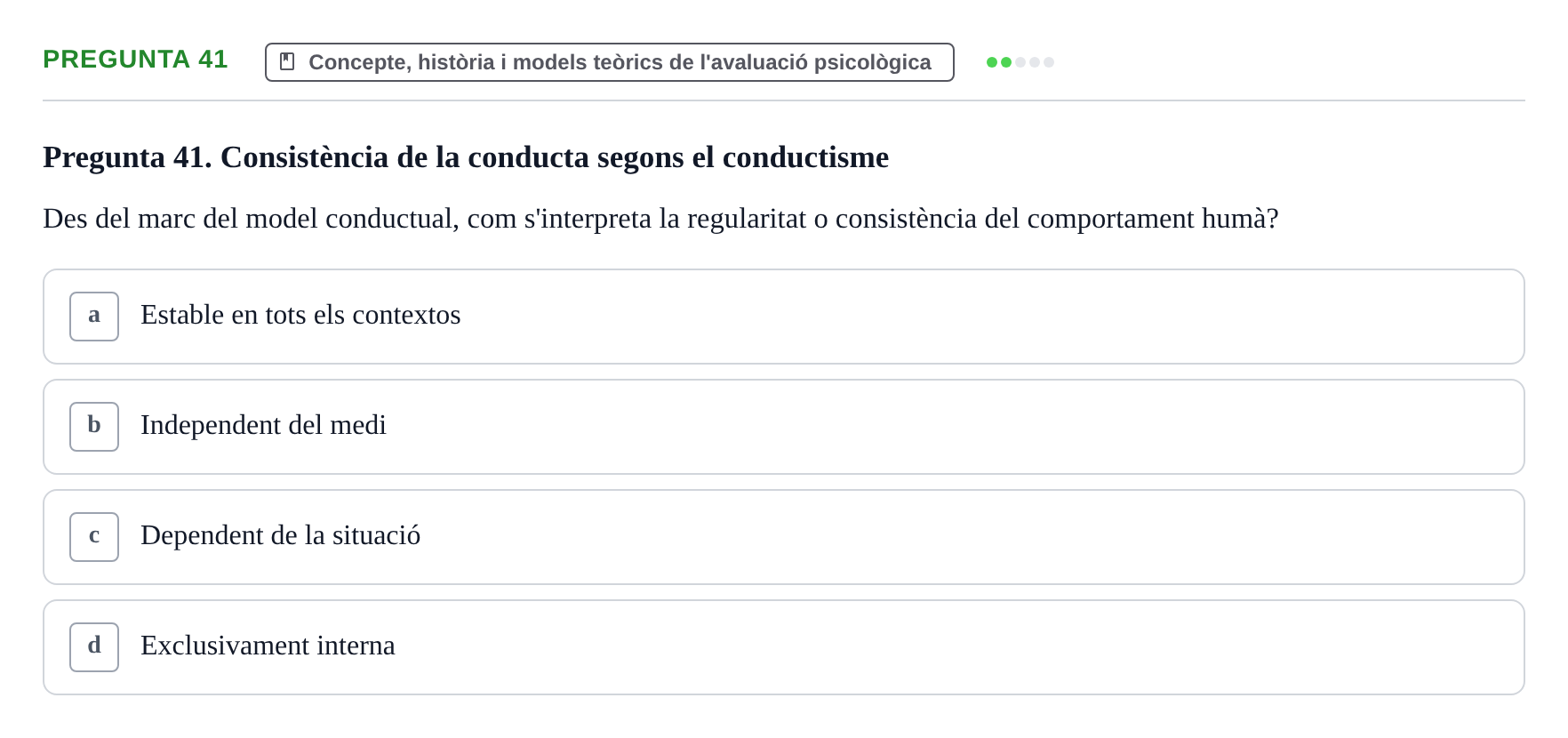 Enunciado: Pregunta 41 · Avaluació Psicològica UB Examen Parcial: Avaluació Psicològica (1r Parcial)