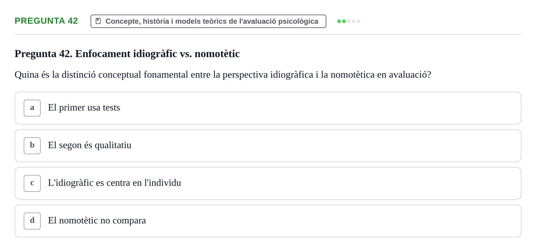 Enunciado: Pregunta 42 · Avaluació Psicològica UB Examen Parcial: Avaluació Psicològica (1r Parcial)