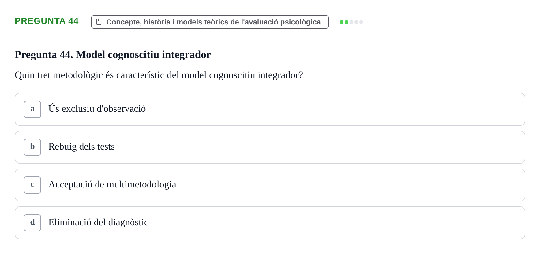 Enunciado: Pregunta 44 · Avaluació Psicològica UB Examen Parcial: Avaluació Psicològica (1r Parcial)